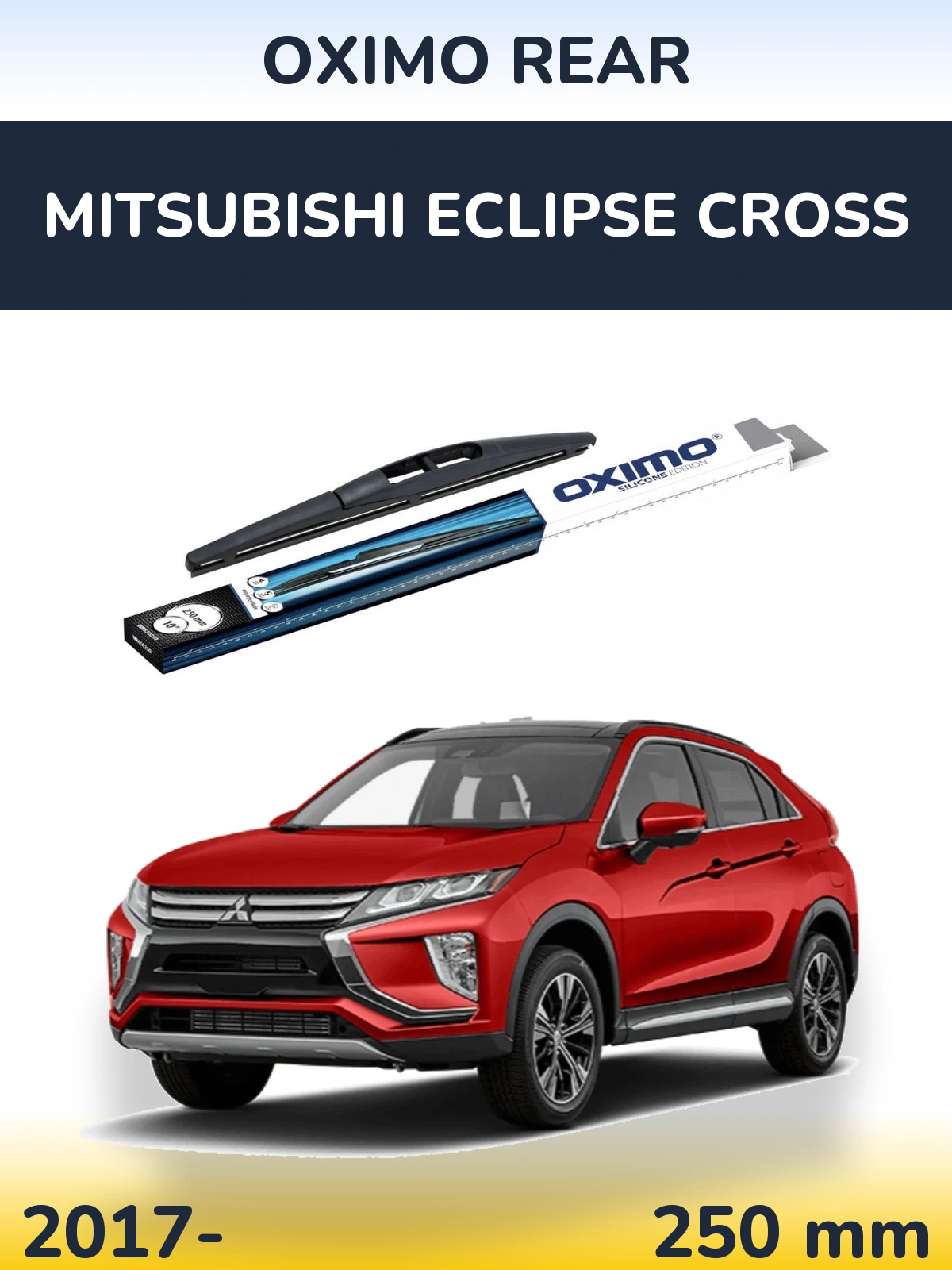Zadní stěrač Oximo Rear 250 mm pro Mitsubishi Eclipse Cross 2017-2026