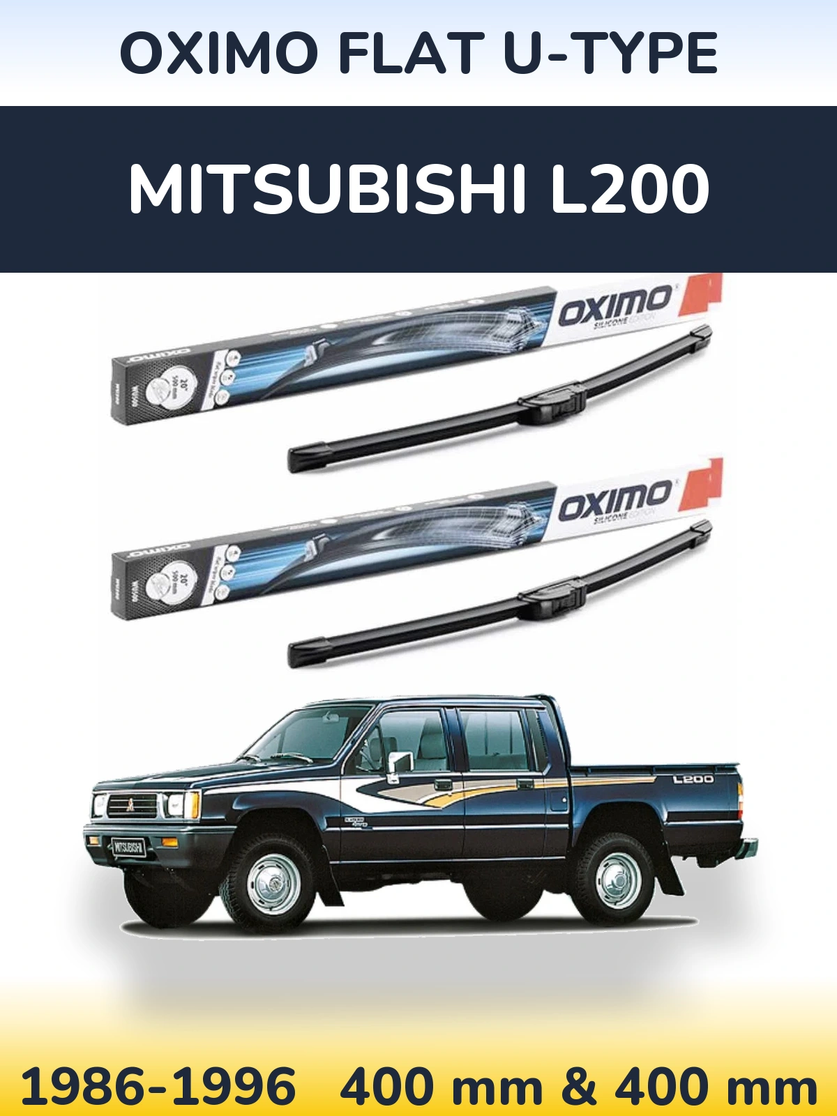 Sada předních stěračů Oximo Flat U-type 400 a 400 mm pro Mitsubishi L200 1986-1996