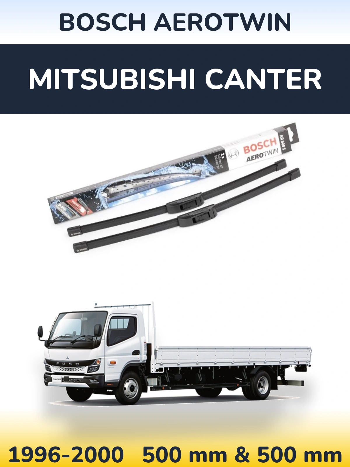 Sada předních stěračů BOSCH AeroTwin 500 a 500 mm pro Mitsubishi Canter 1996-2000