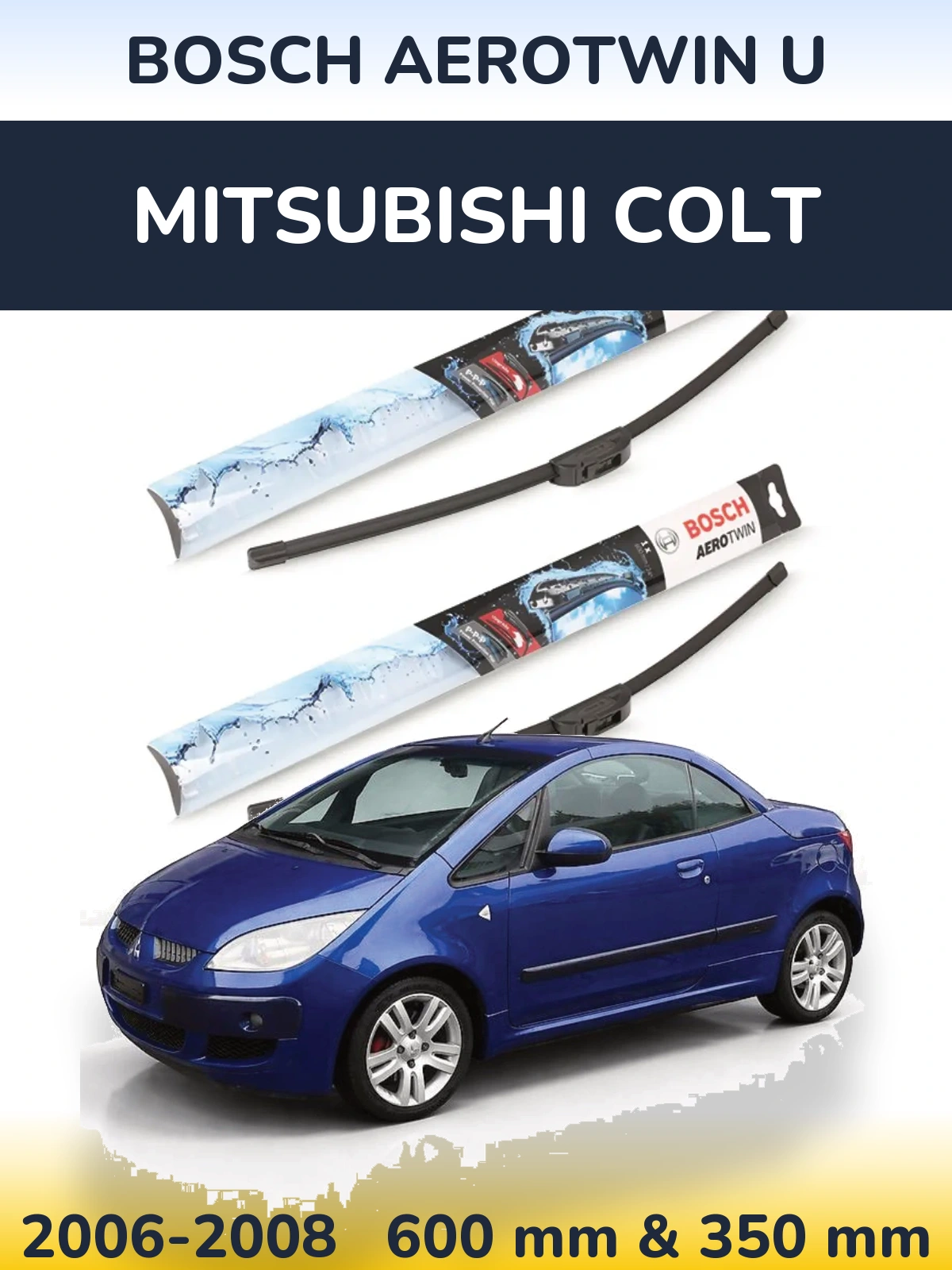 Комплект передніх щіток BOSCH AeroTwin U 600 & 350 мм для Mitsubishi Colt 2006-2008