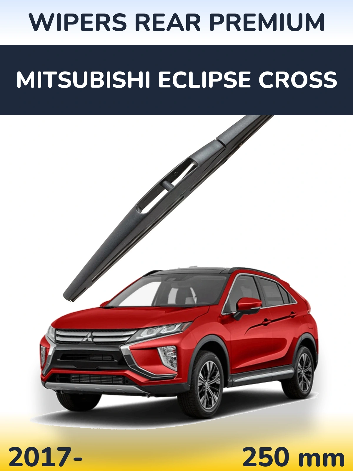 Zadní stěrač WIPERS REAR PREMIUM 250 mm pro Mitsubishi Eclipse Cross 2017-2026