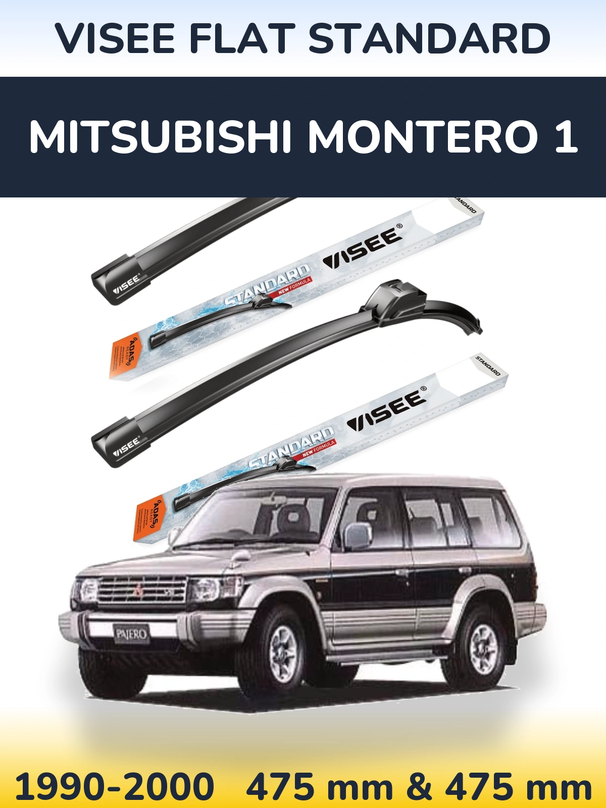Sada předních stěračů VISEE FLAT STANDARD 475 a 475 mm pro Mitsubishi Montero 1 1990-2000