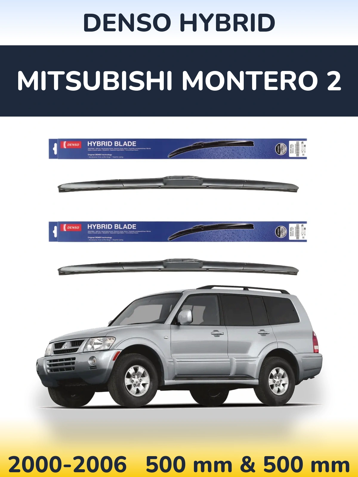 Sada předních stěračů Denso Hybrid 500 a 500 mm pro Mitsubishi Montero 2 2000-2006