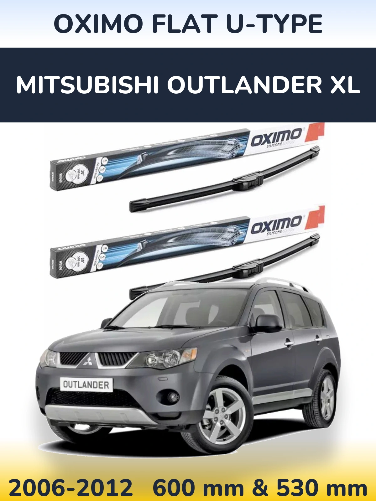 Sada předních stěračů Oximo Flat U-type 600 a 530 mm pro Mitsubishi Outlander XL 2006-2012