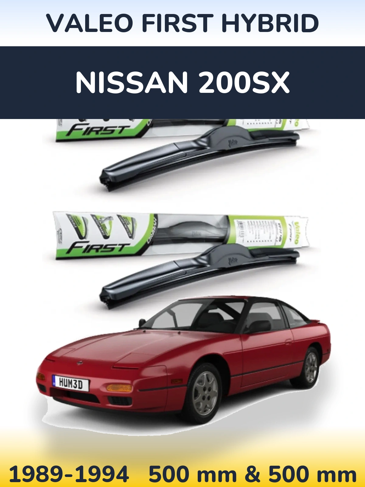 Комплект передніх щіток Valeo First Hybrid 500 & 500 мм для Nissan 200SX 1989-1994