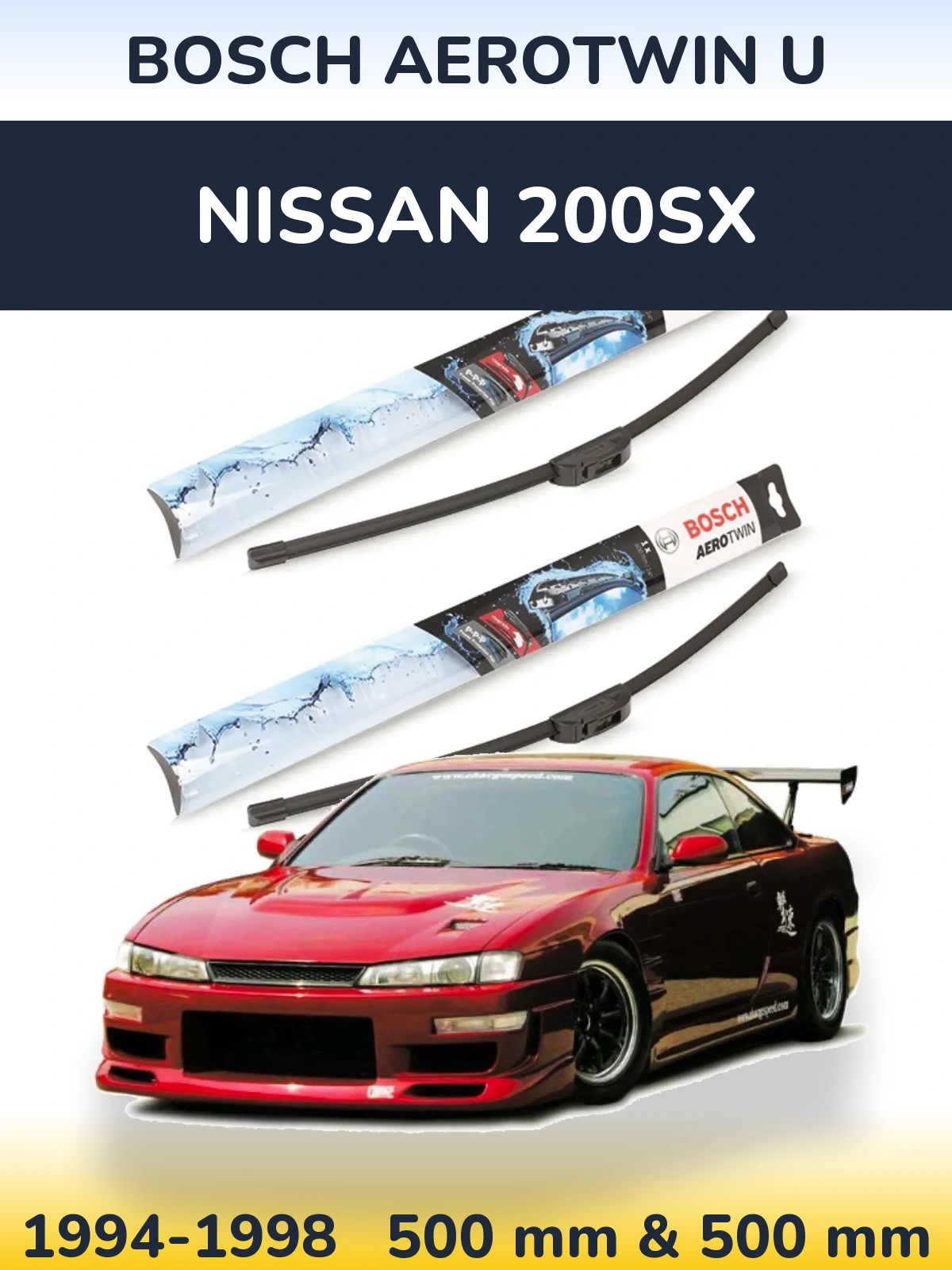 Sada předních stěračů BOSCH AeroTwin U 500 a 500 mm pro Nissan 200SX 1994-1998