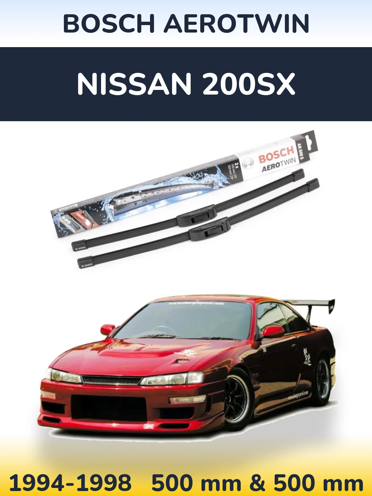 Sada předních stěračů BOSCH AeroTwin 500 a 500 mm pro Nissan 200SX 1994-1998