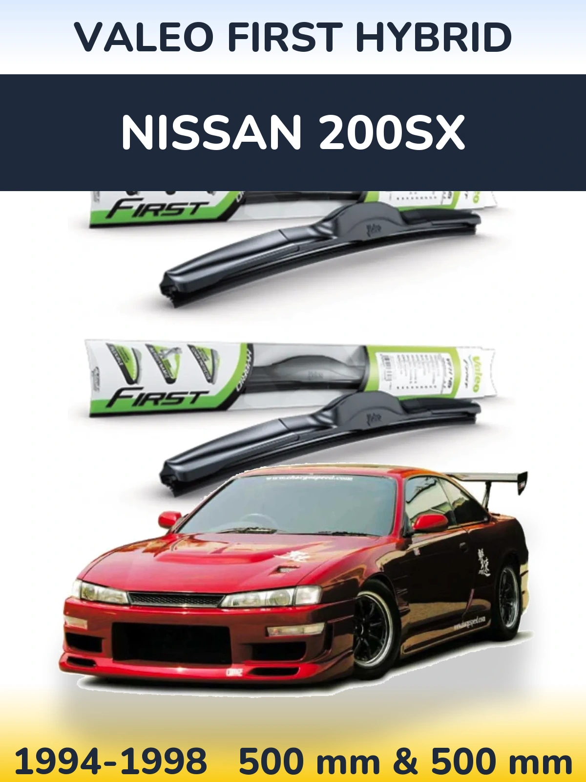 Sada předních stěračů Valeo First Hybrid 500 a 500 mm pro Nissan 200SX 1994-1998