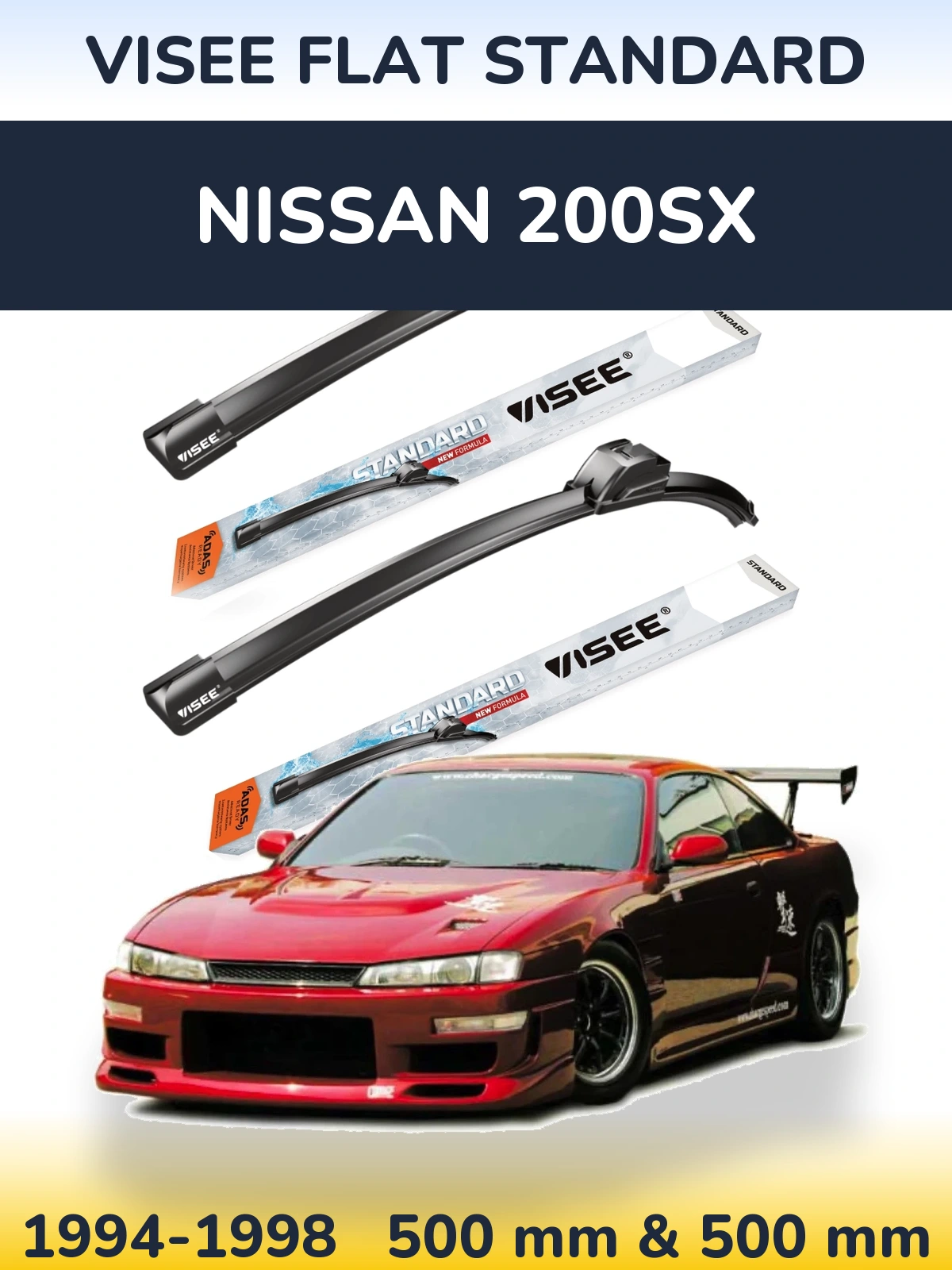 Sada předních stěračů VISEE FLAT STANDARD 500 a 500 mm pro Nissan 200SX 1994-1998