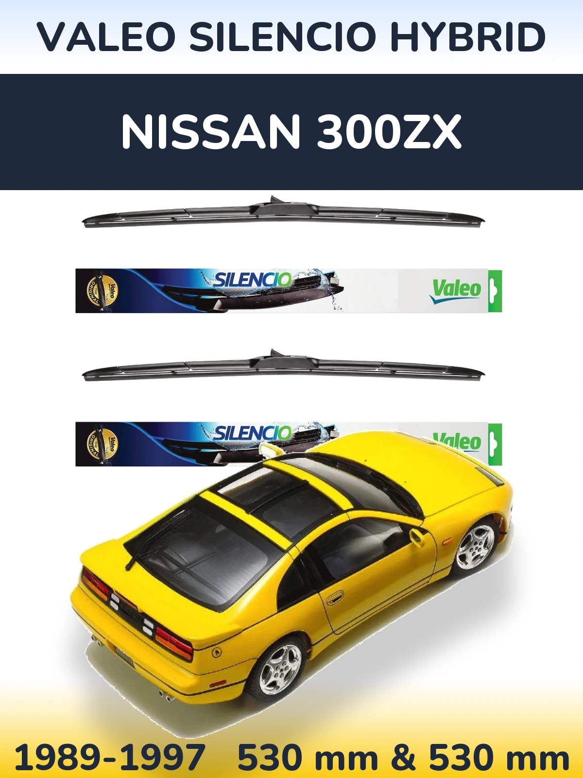 Sada předních stěračů Valeo Silencio Hybrid 530 a 530 mm pro Nissan 300ZX 1989-1997
