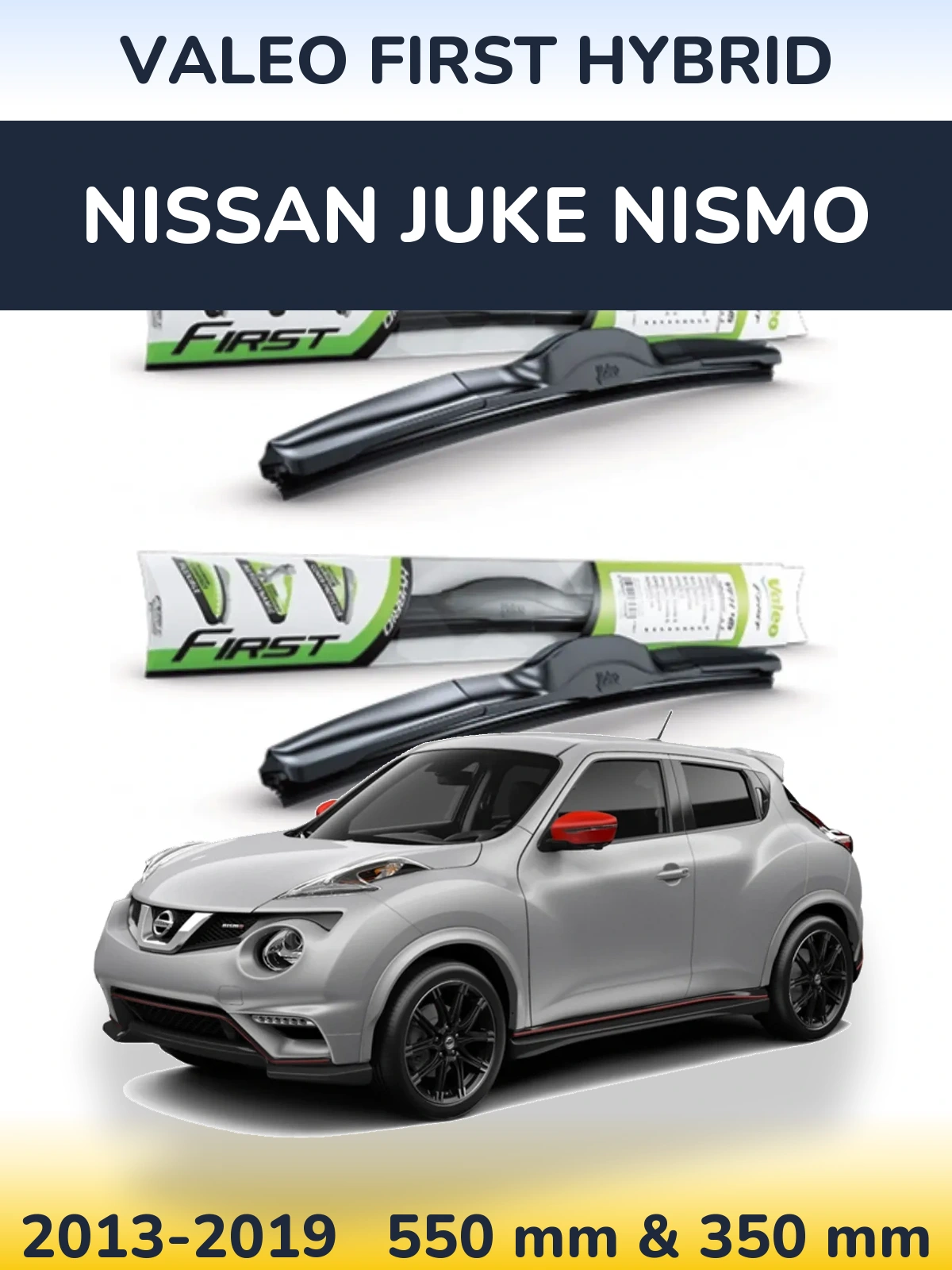 Sada předních stěračů Valeo First Hybrid 550 a 350 mm pro Nissan Juke Nismo 2013-2019