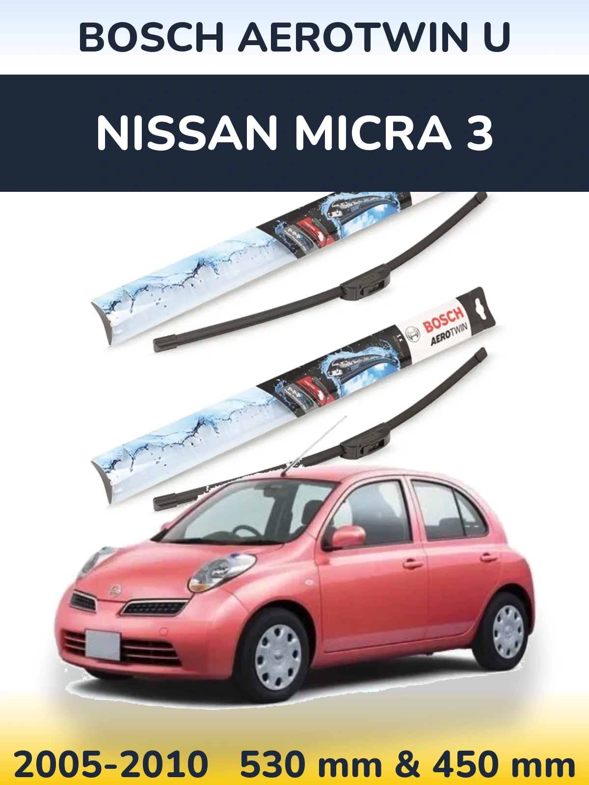 Sada předních stěračů BOSCH AeroTwin U 530 a 450 mm pro Nissan Micra 3 2005-2010
