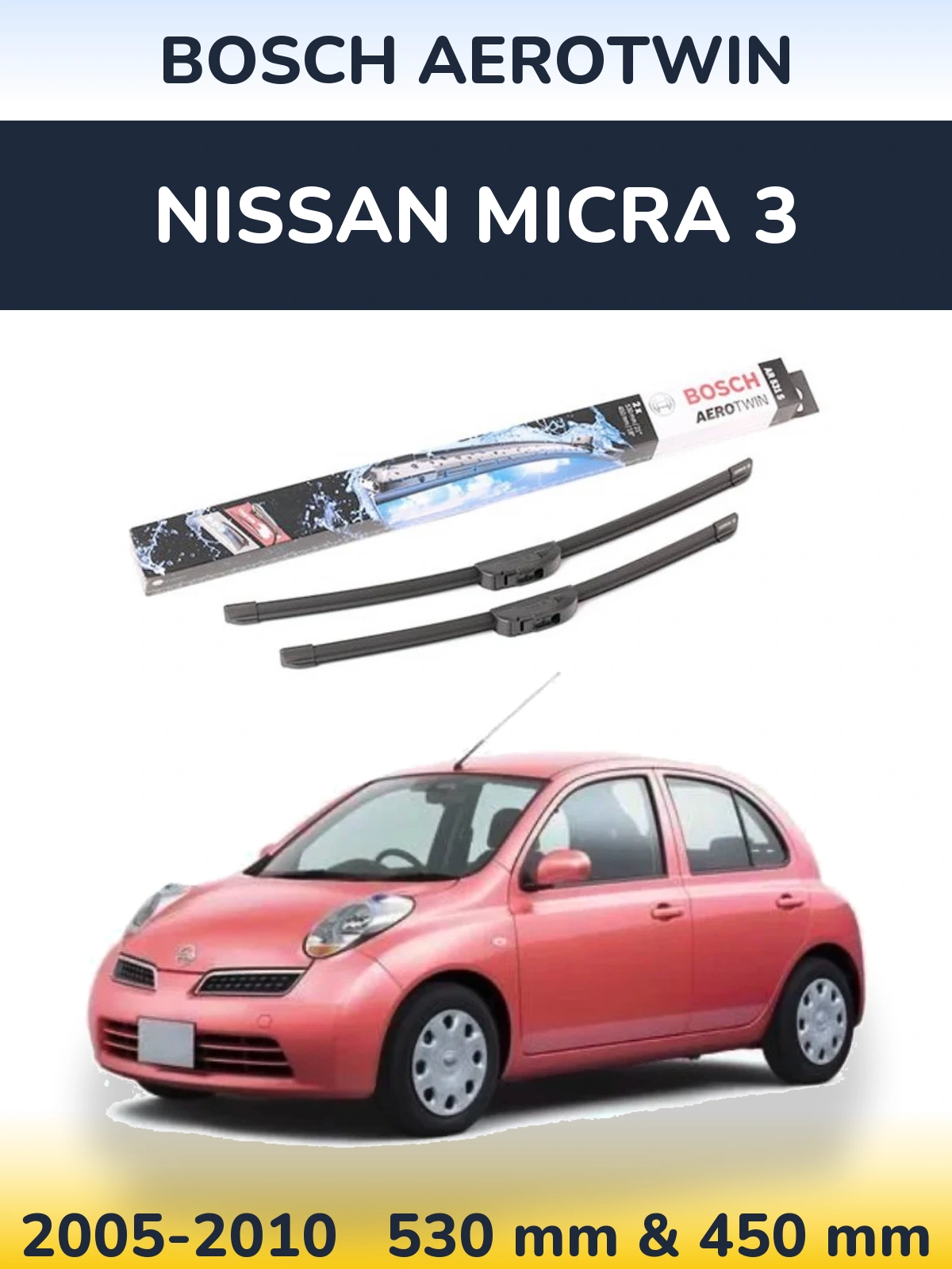 Sada předních stěračů BOSCH AeroTwin 530 a 450 mm pro Nissan Micra 3 2005-2010