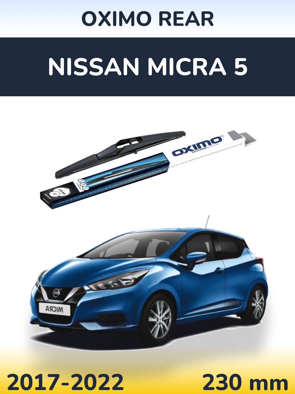 Zadní stěrač Oximo Rear 230 mm pro Nissan Micra 5 2017-2022