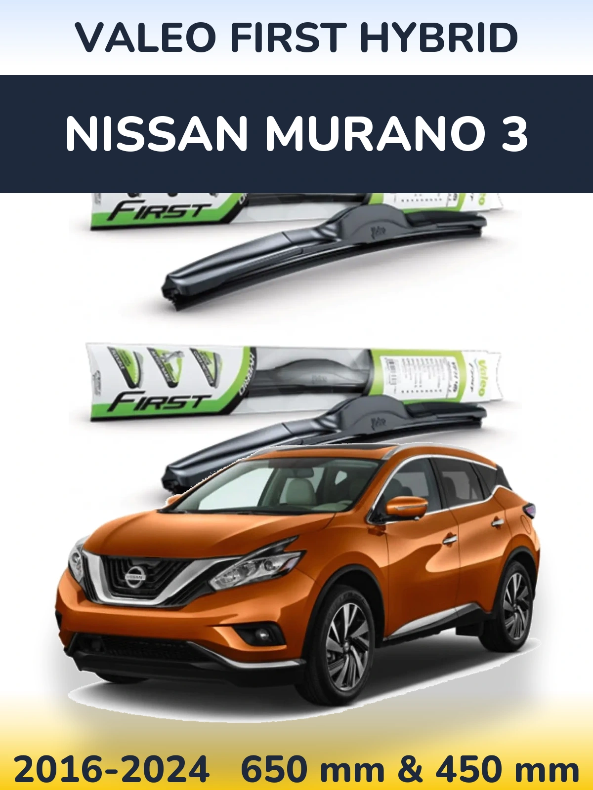 Sada předních stěračů Valeo First Hybrid 650 a 450 mm pro Nissan Murano 3 2016-2024