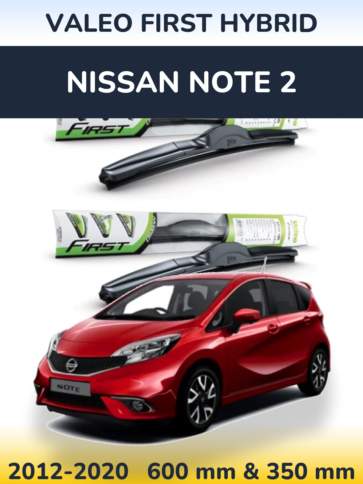 Sada předních stěračů Valeo First Hybrid 600 a 350 mm pro Nissan Note 2 2012-2020