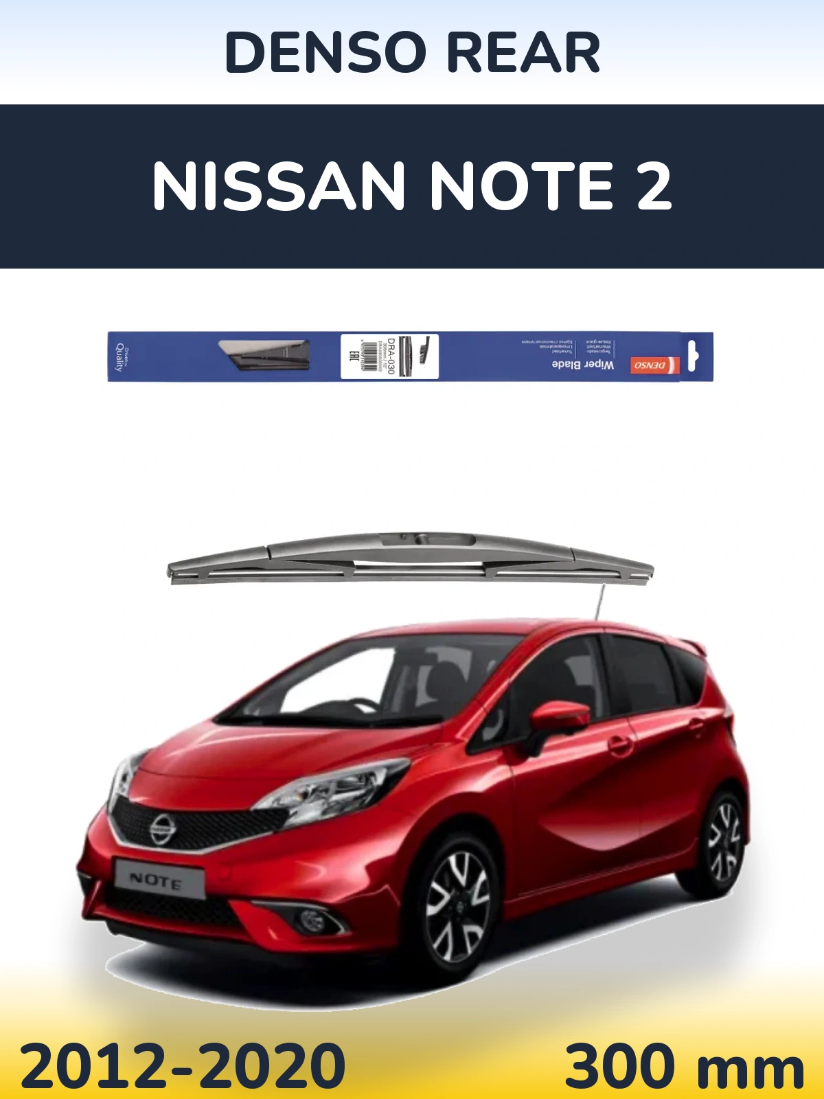 Zadní stěrač Denso Rear 300 mm pro Nissan Note 2 2012-2020