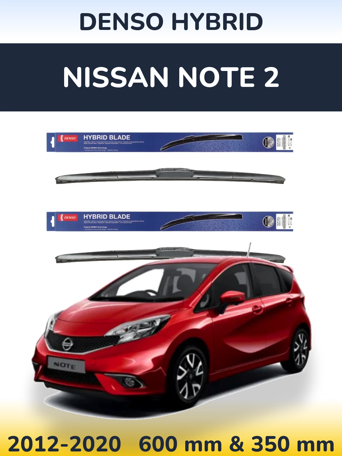 Sada předních stěračů Denso Hybrid 600 a 350 mm pro Nissan Note 2 2012-2020