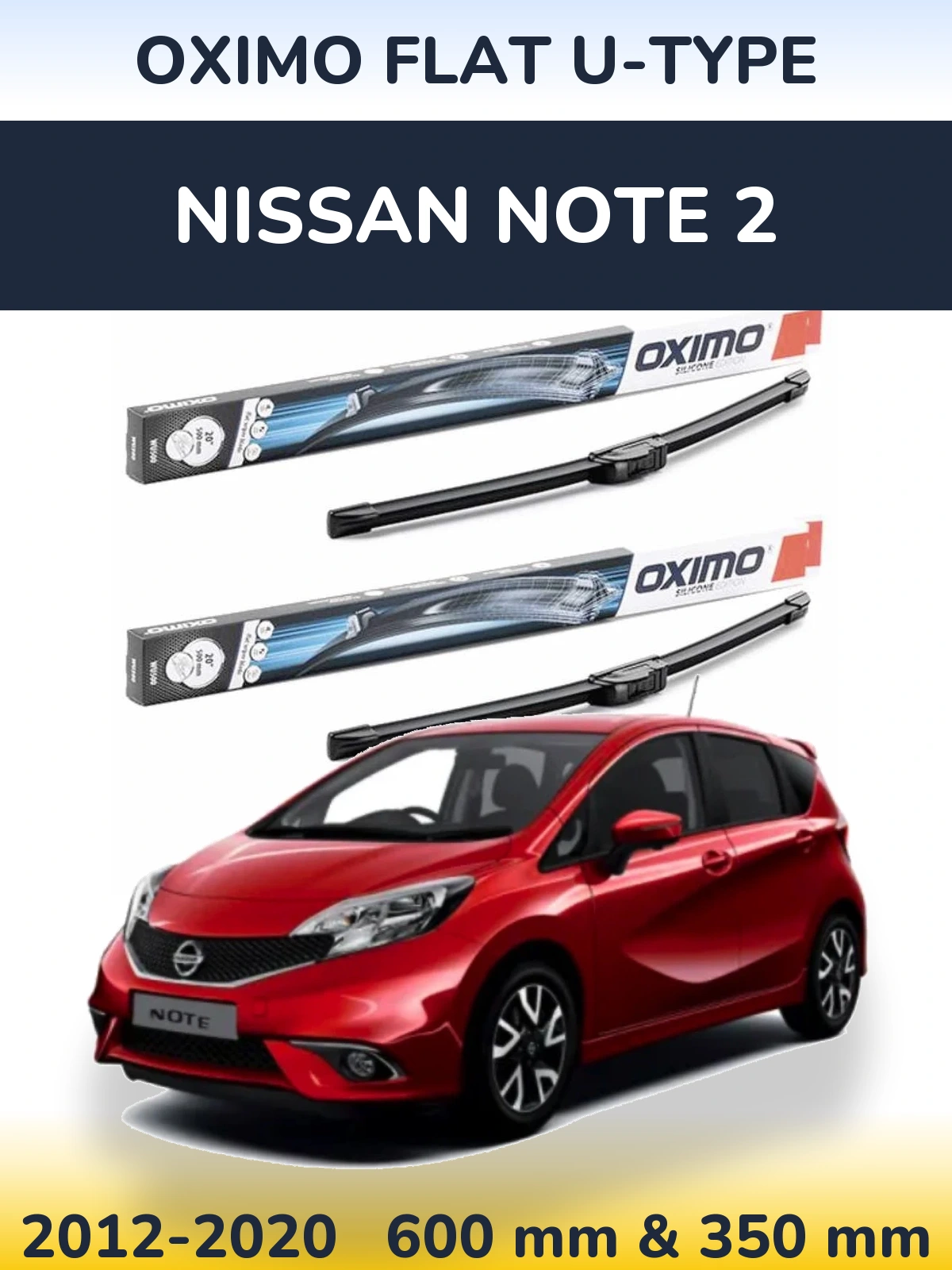 Sada předních stěračů Oximo Flat U-type 600 a 350 mm pro Nissan Note 2 2012-2020