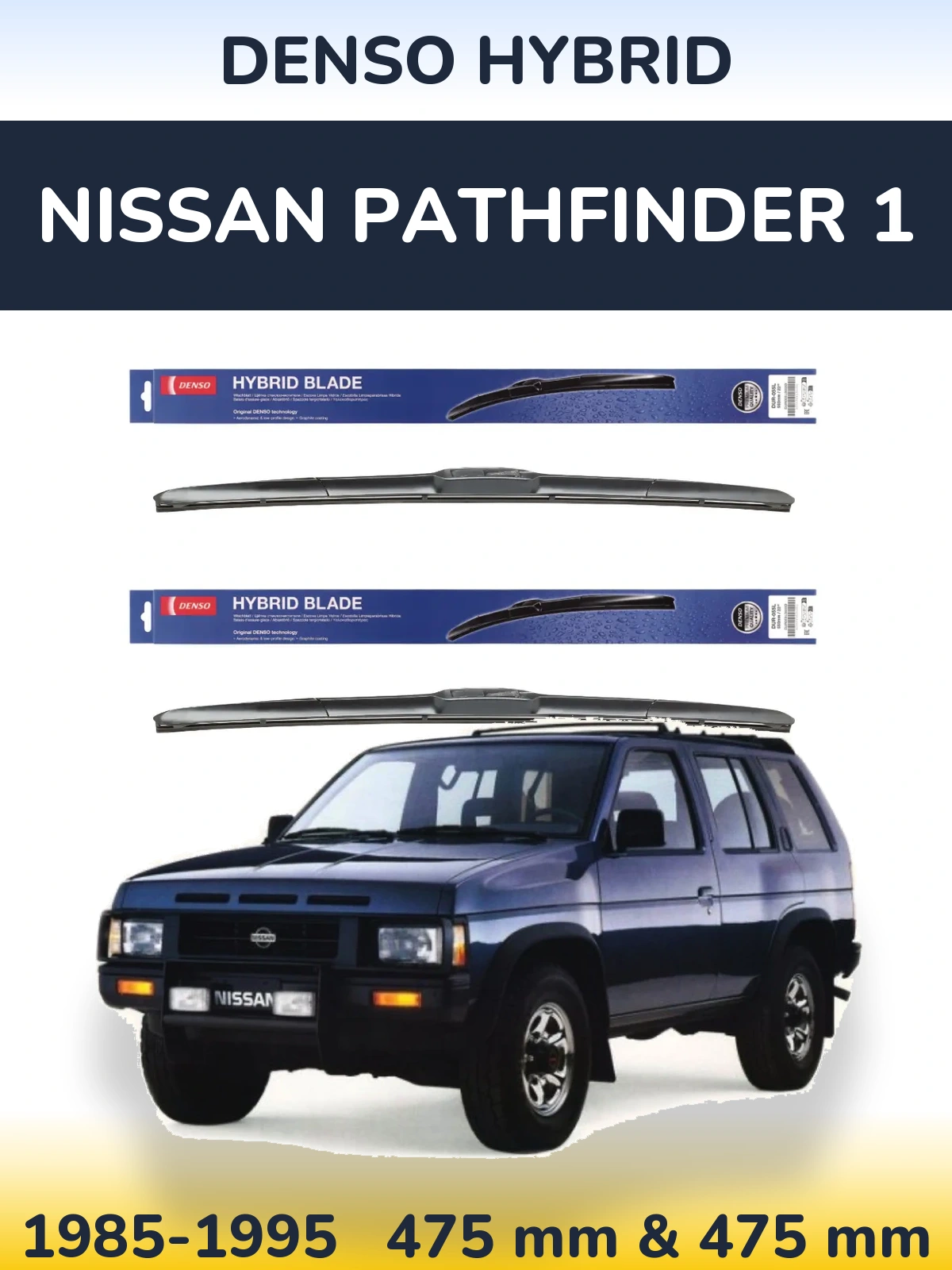 Sada předních stěračů Denso Hybrid 475 a 475 mm pro Nissan Pathfinder 1 1985-1995