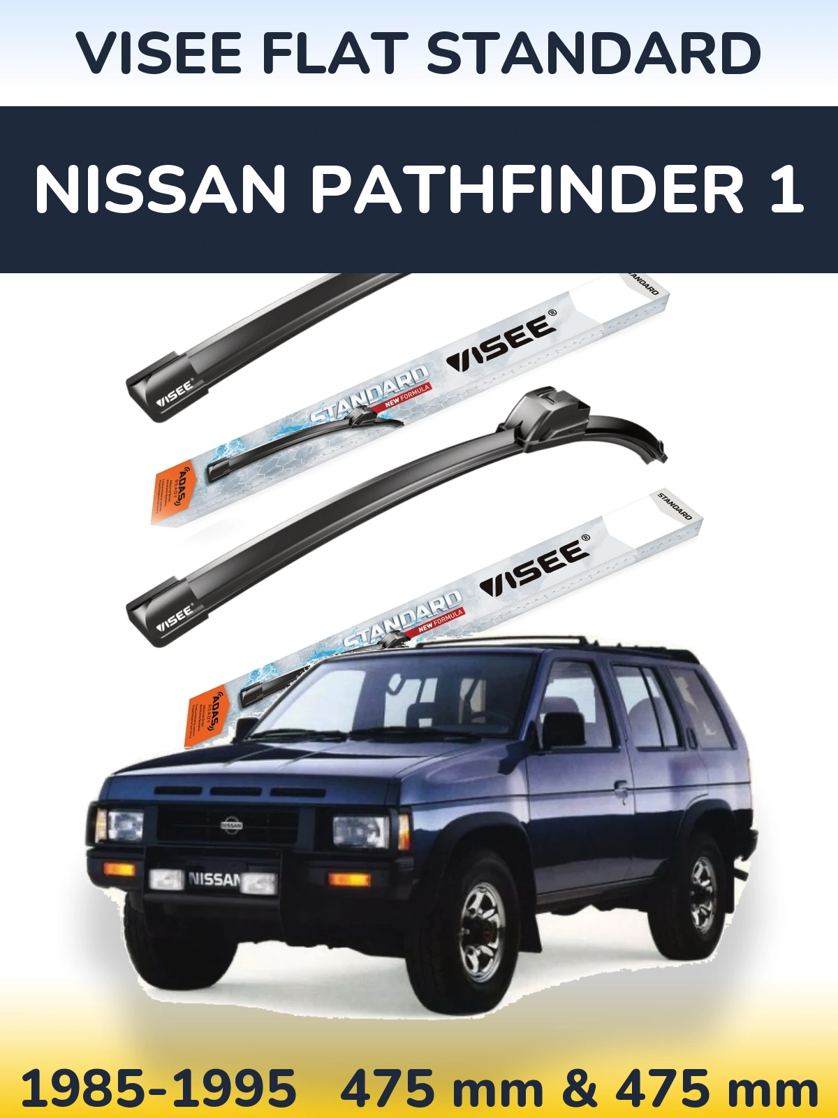 Sada předních stěračů VISEE FLAT STANDARD 475 a 475 mm pro Nissan Pathfinder 1 1985-1995