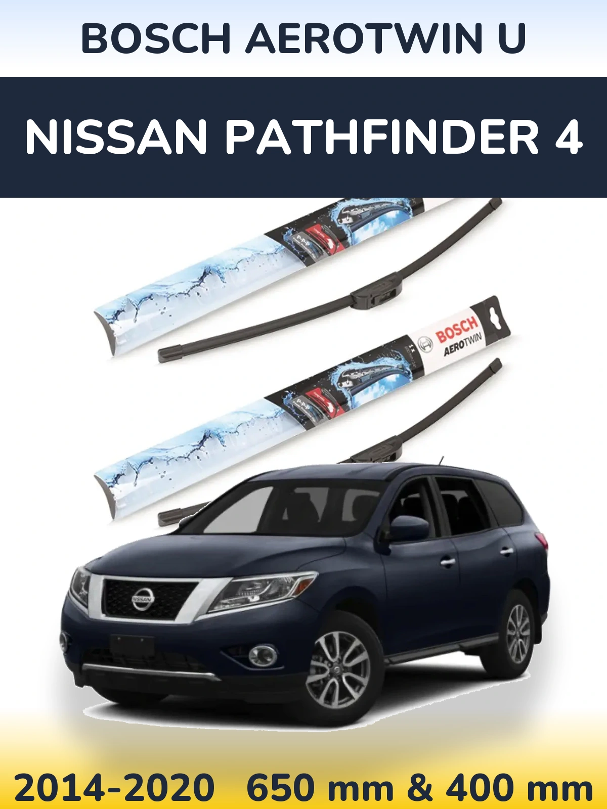 Sada předních stěračů BOSCH AeroTwin U 650 a 400 mm pro Nissan Pathfinder 4 2014-2020