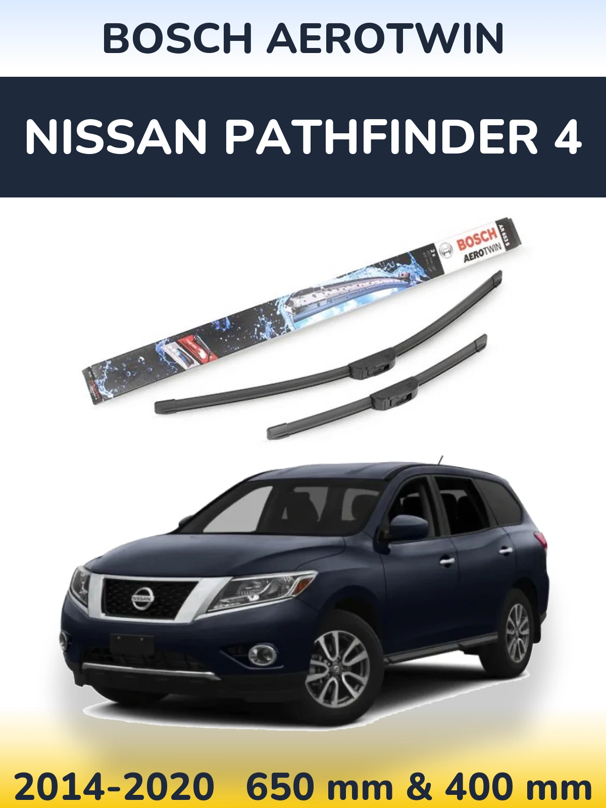 Sada předních stěračů BOSCH AeroTwin 650 a 400 mm pro Nissan Pathfinder 4 2014-2020