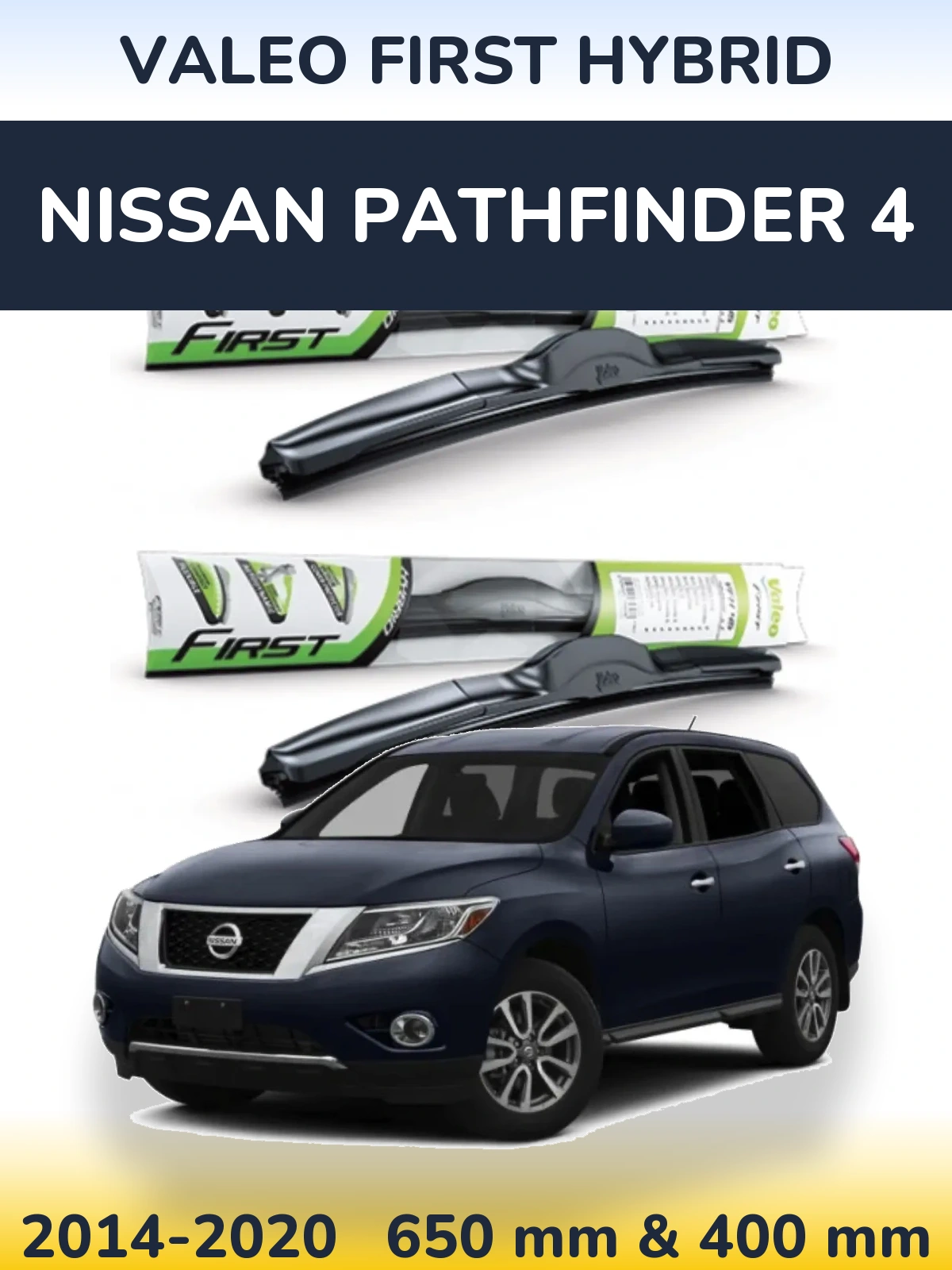 Sada předních stěračů Valeo First Hybrid 650 a 400 mm pro Nissan Pathfinder 4 2014-2020