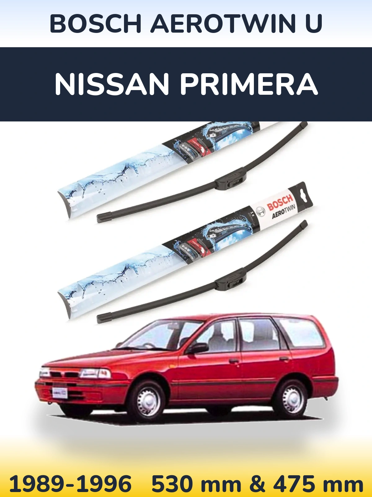Sada předních stěračů BOSCH AeroTwin U 530 a 475 mm pro Nissan Primera 1989-1996
