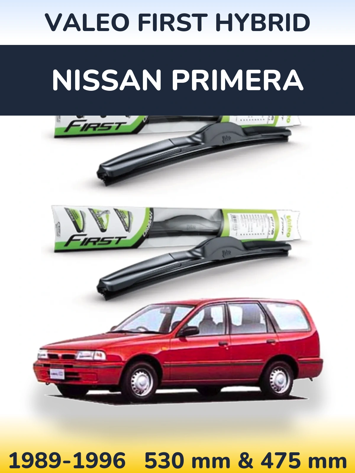 Sada předních stěračů Valeo First Hybrid 530 a 475 mm pro Nissan Primera 1989-1996