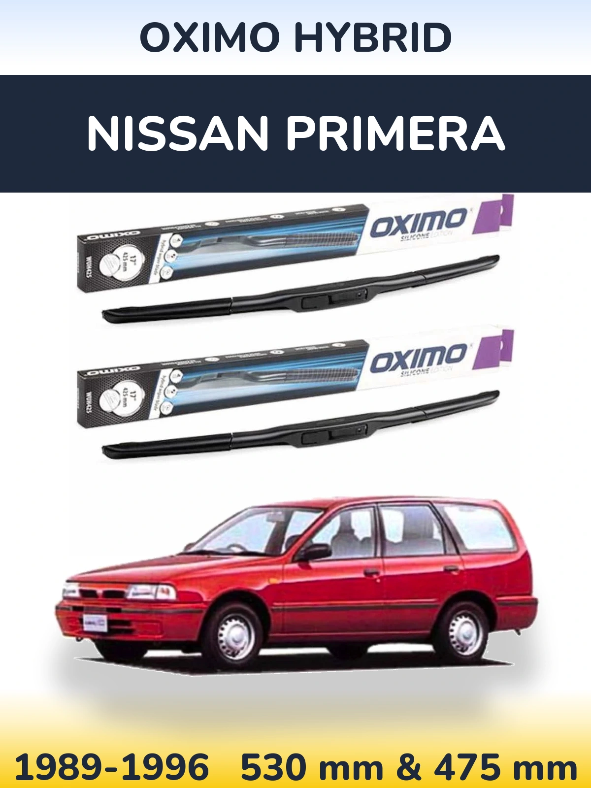 Комплект передніх щіток Oximo Hybrid 530 & 475 мм для Nissan Primera 1989-1996
