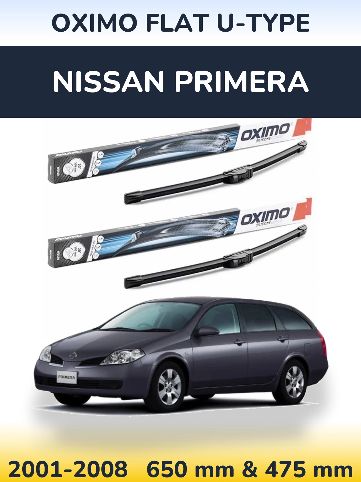 Комплект передніх щіток Oximo Flat U-type 650 & 475 мм для Nissan Primera 2001-2008
