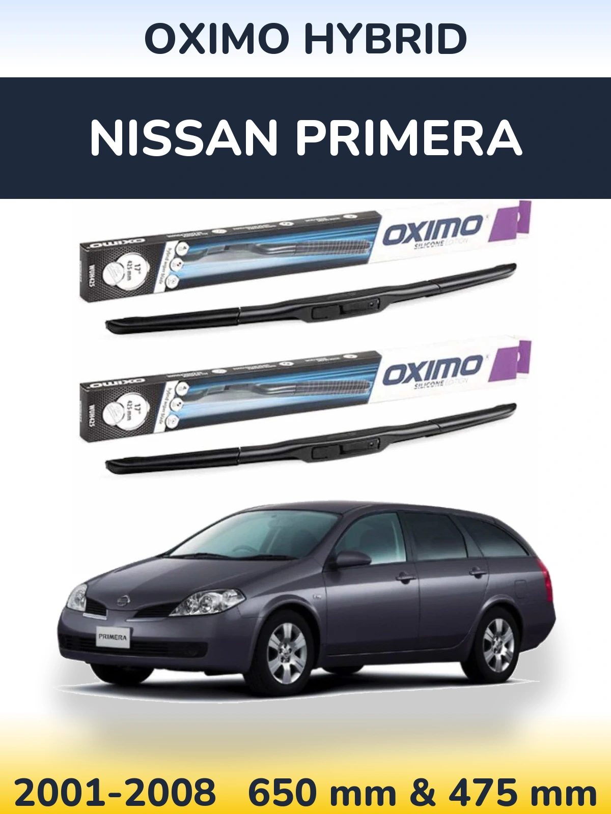 Комплект передніх щіток Oximo Hybrid 650 & 475 мм для Nissan Primera 2001-2008