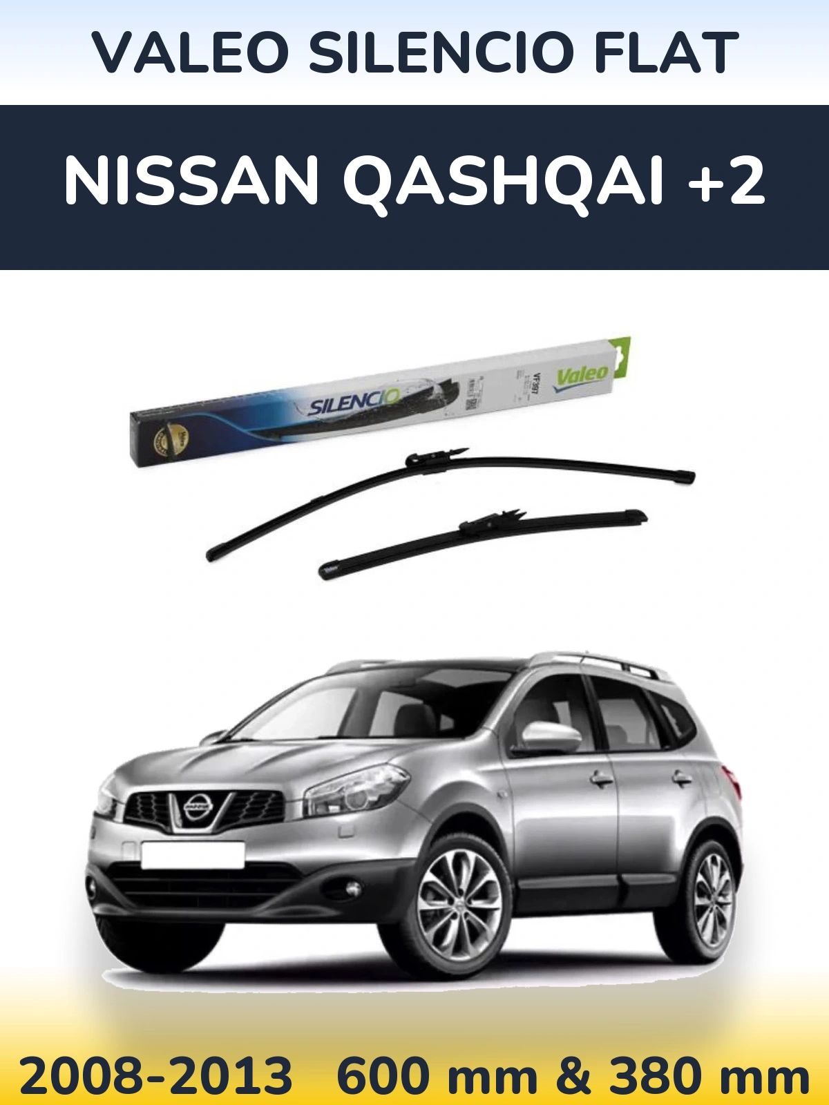 Комплект передніх щіток Valeo Silencio Flat 600 & 380 мм для Nissan Qashqai +2 2008-2013