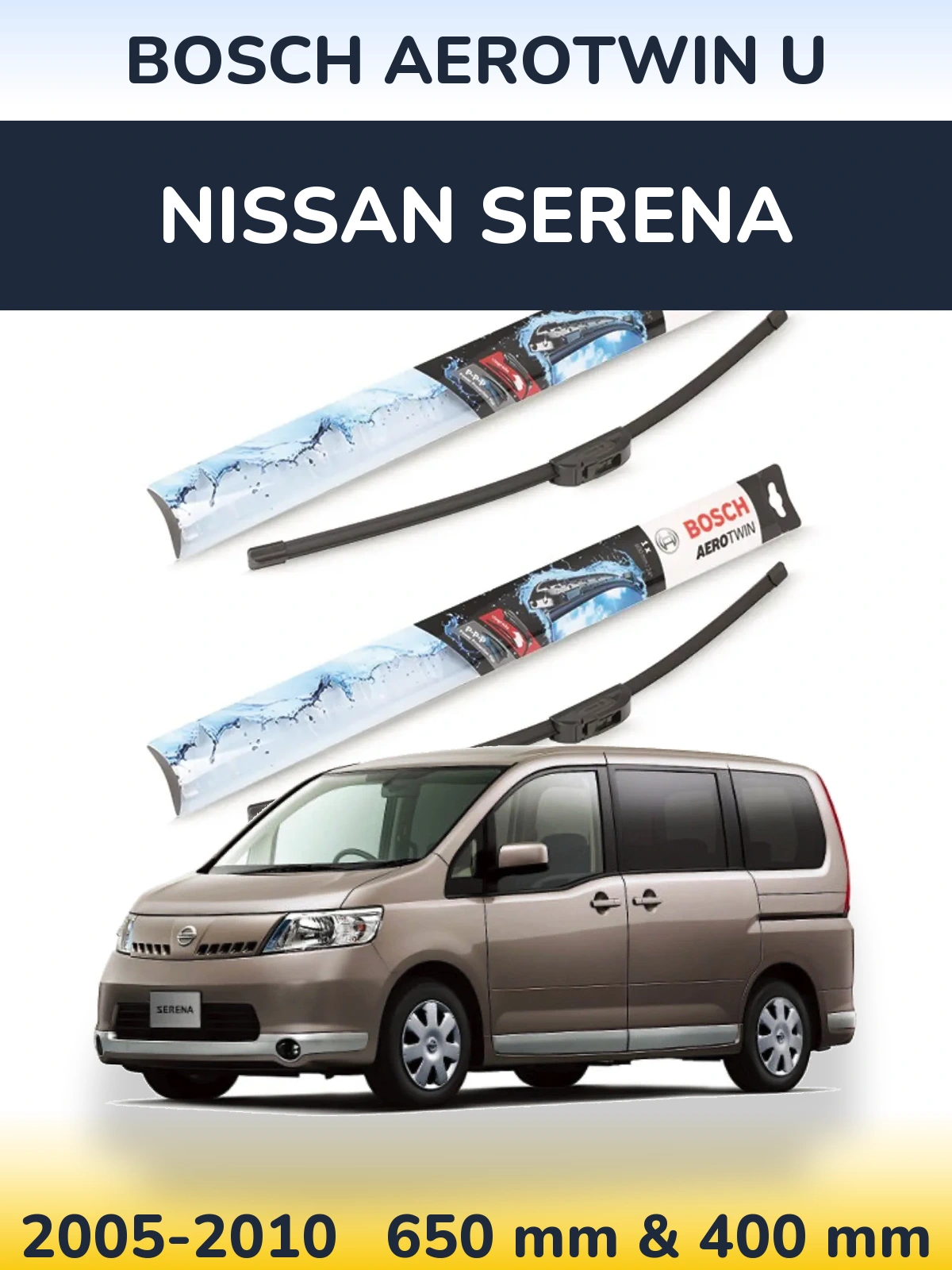 Sada předních stěračů BOSCH AeroTwin U 650 a 400 mm pro Nissan Serena 2005-2010