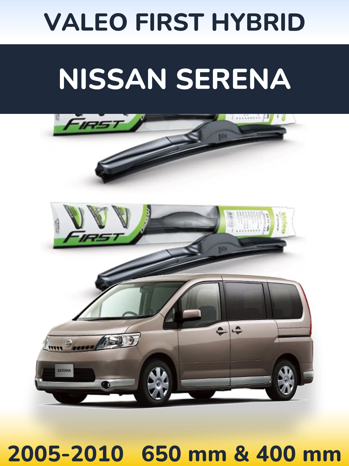 Sada předních stěračů Valeo First Hybrid 650 a 400 mm pro Nissan Serena 2005-2010