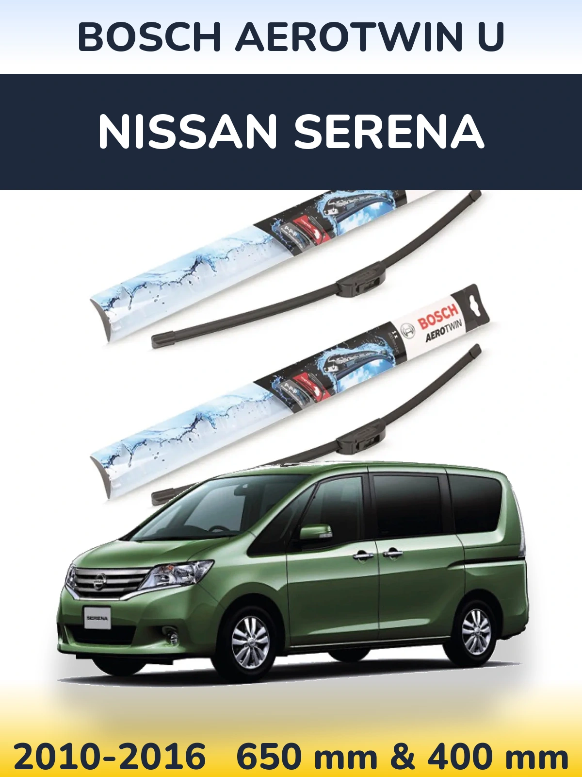 Sada předních stěračů BOSCH AeroTwin U 650 a 400 mm pro Nissan Serena 2010-2016