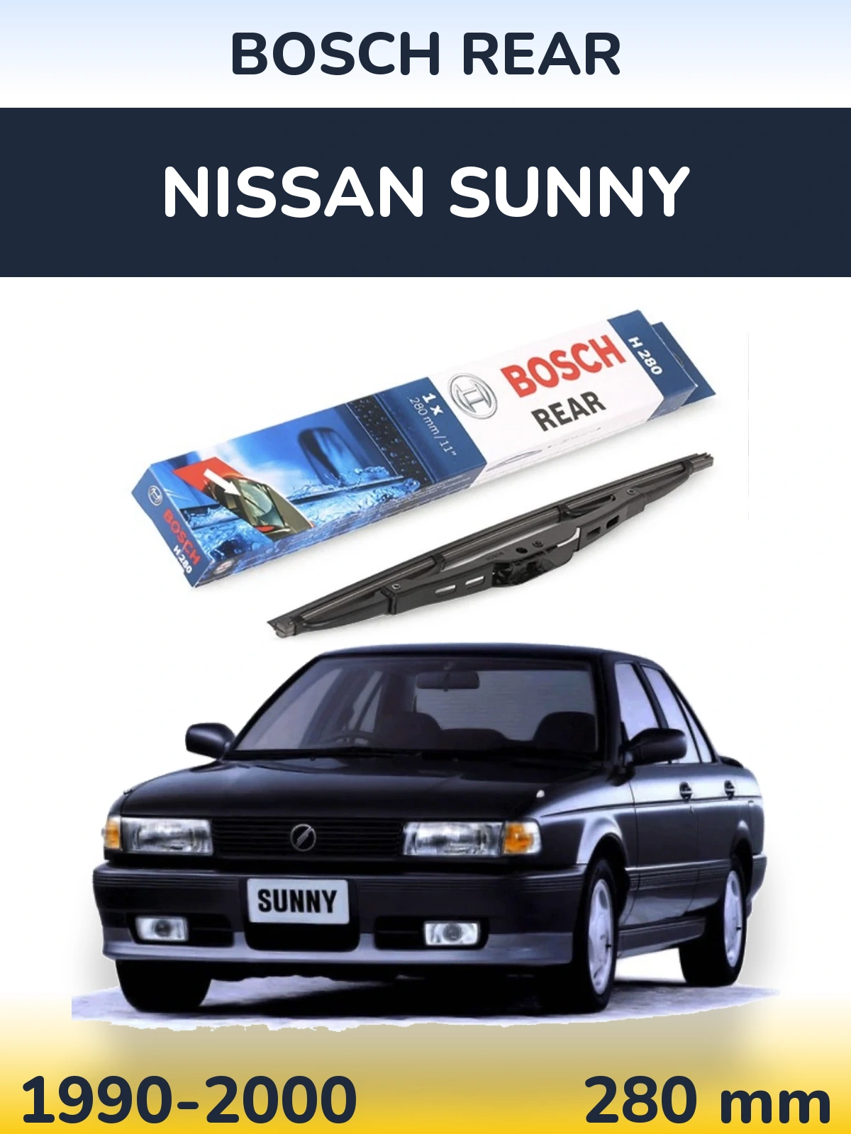 Zadní stěrač BOSCH Rear 280 mm pro Nissan Sunny 1990-2000