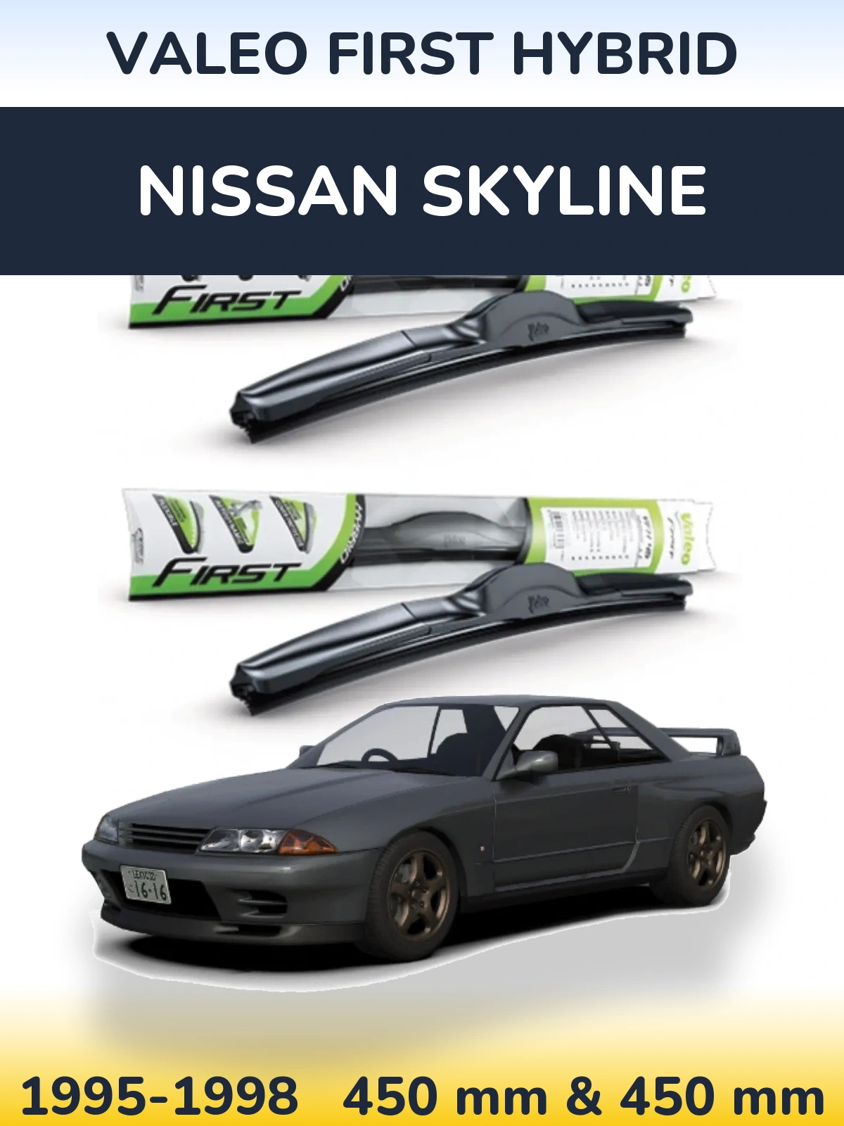 Sada předních stěračů Valeo First Hybrid 450 a 450 mm pro Nissan Skyline 1995-1998