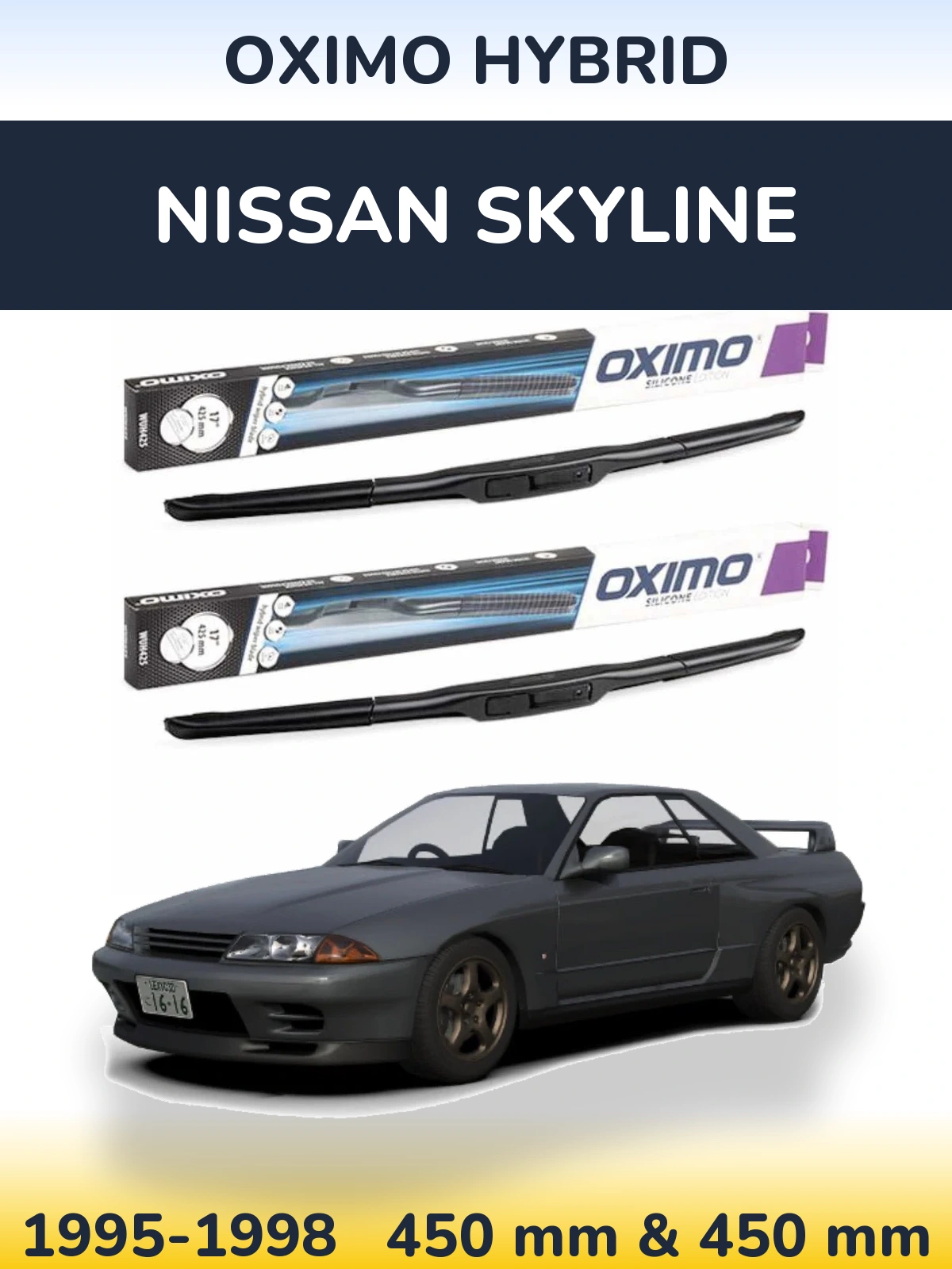 Sada předních stěračů Oximo Hybrid 450 a 450 mm pro Nissan Skyline 1995-1998