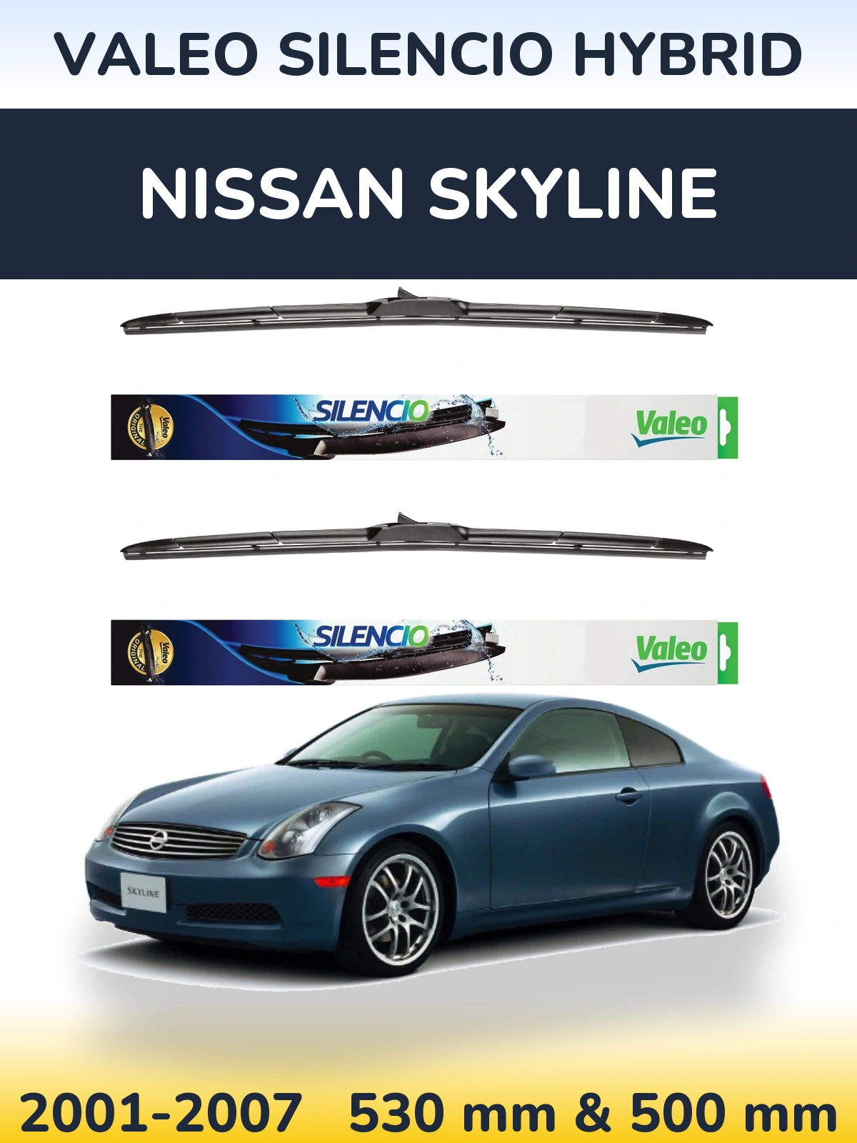 Sada předních stěračů Valeo Silencio Hybrid 530 a 500 mm pro Nissan Skyline 2001-2007