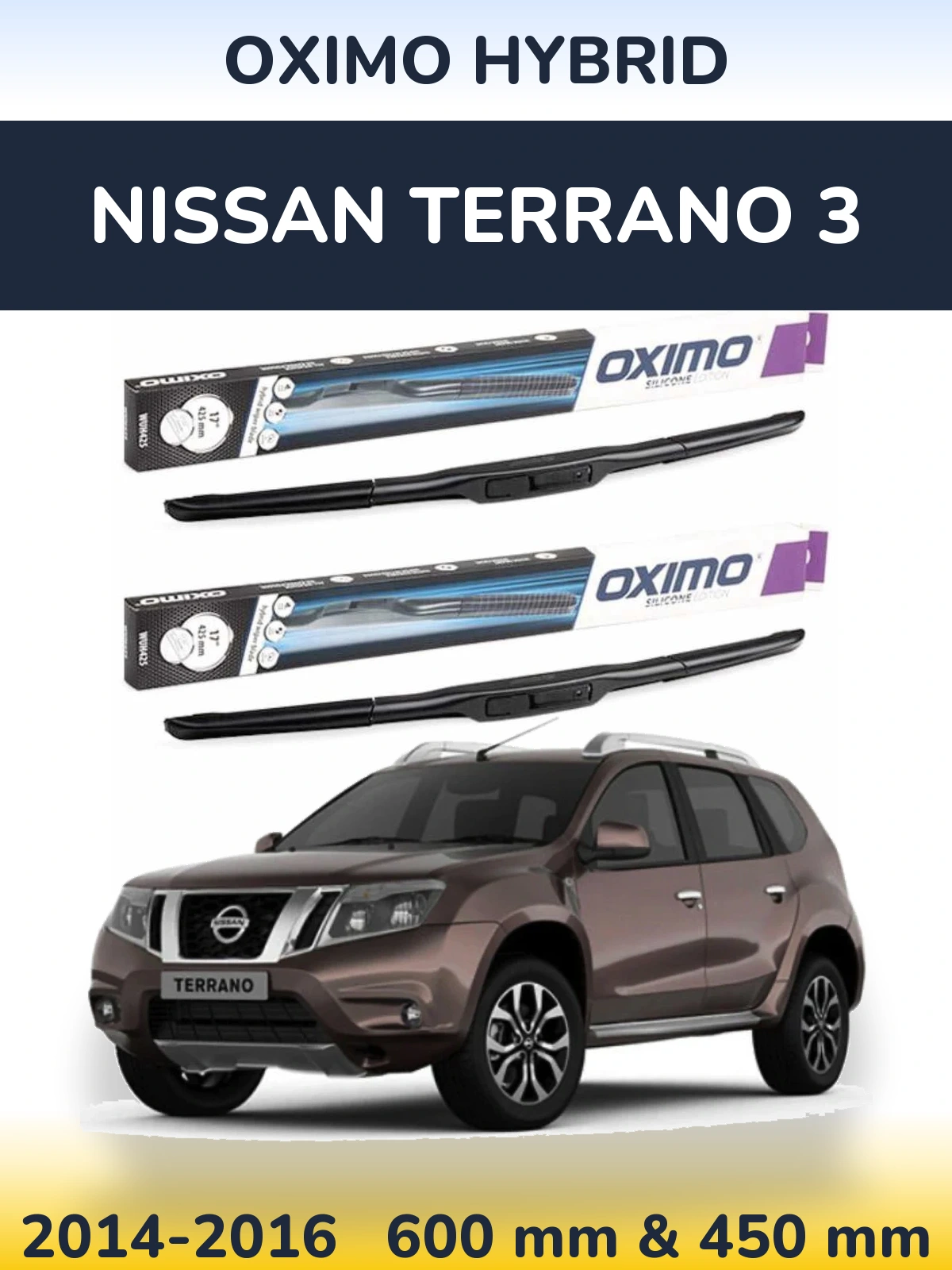 Комплект передніх щіток Oximo Hybrid 600 & 450 мм для Nissan Terrano 3 2014-2016