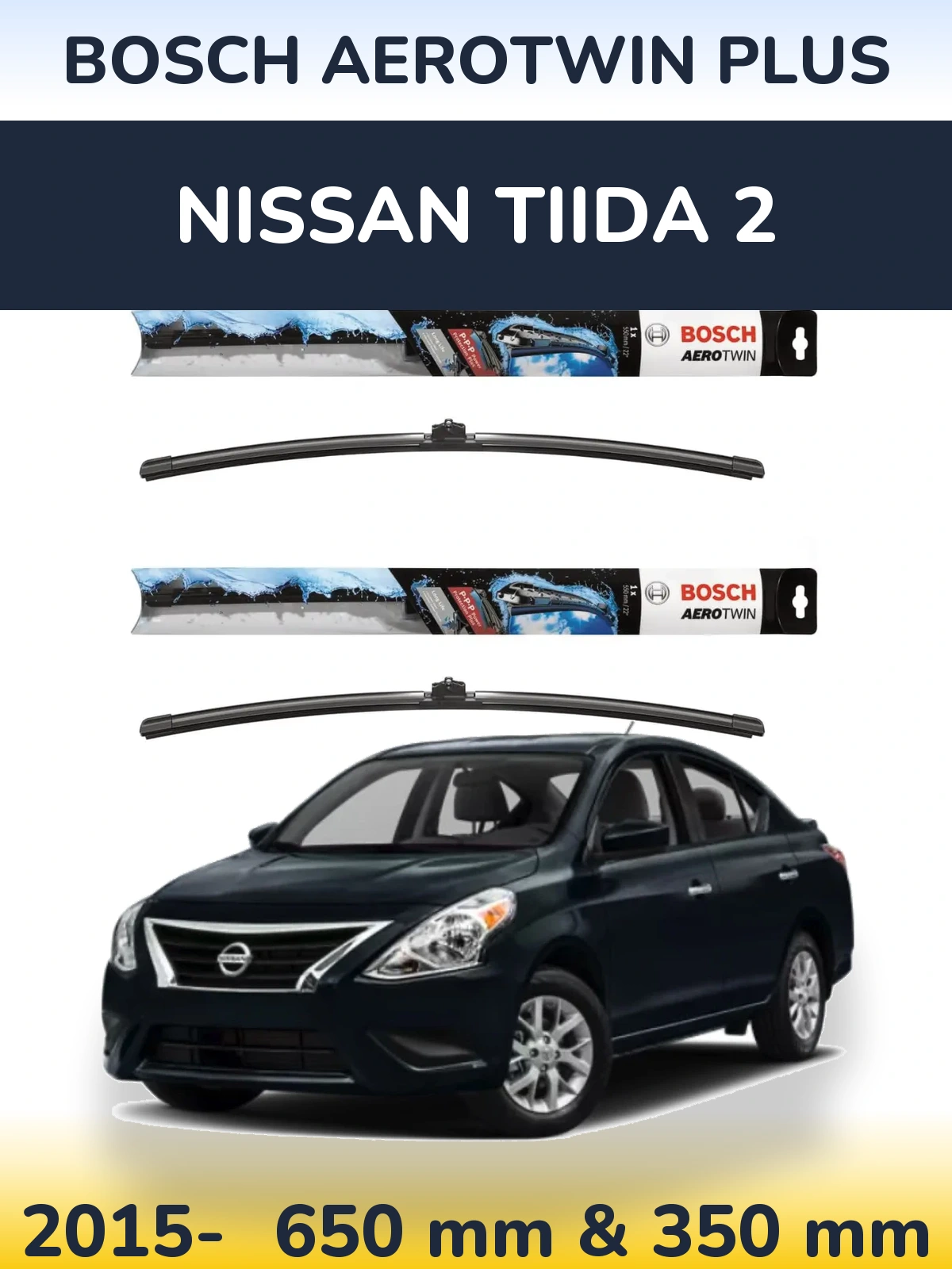 Sada předních stěračů BOSCH AeroTwin Plus 650 a 350 mm pro Nissan Tiida 2 2015-2026