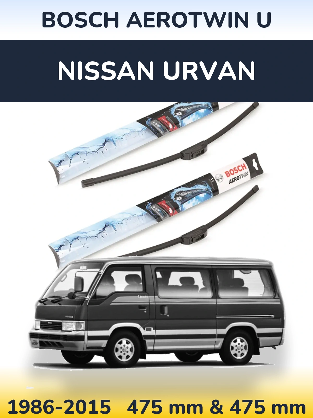 Sada předních stěračů BOSCH AeroTwin U 475 a 475 mm pro Nissan Urvan 1986-2015