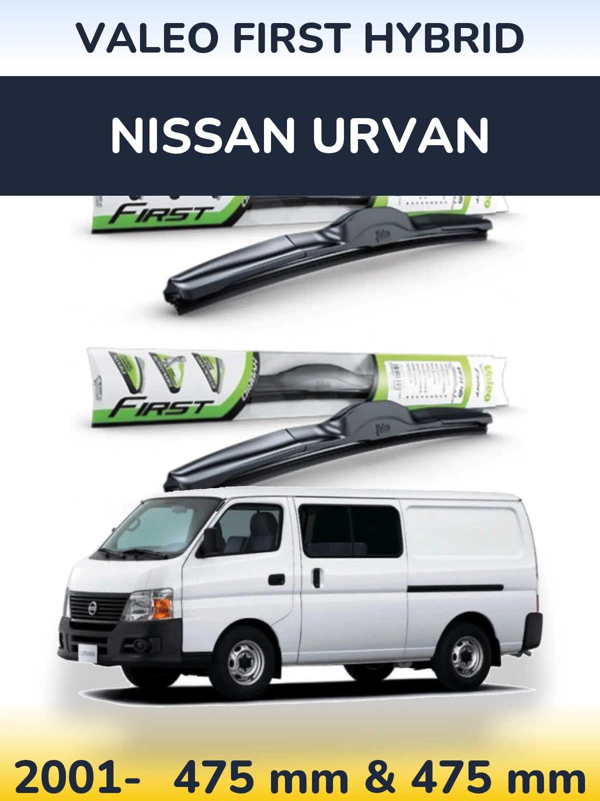 Sada předních stěračů Valeo First Hybrid 475 a 475 mm pro Nissan Urvan 2001-2026