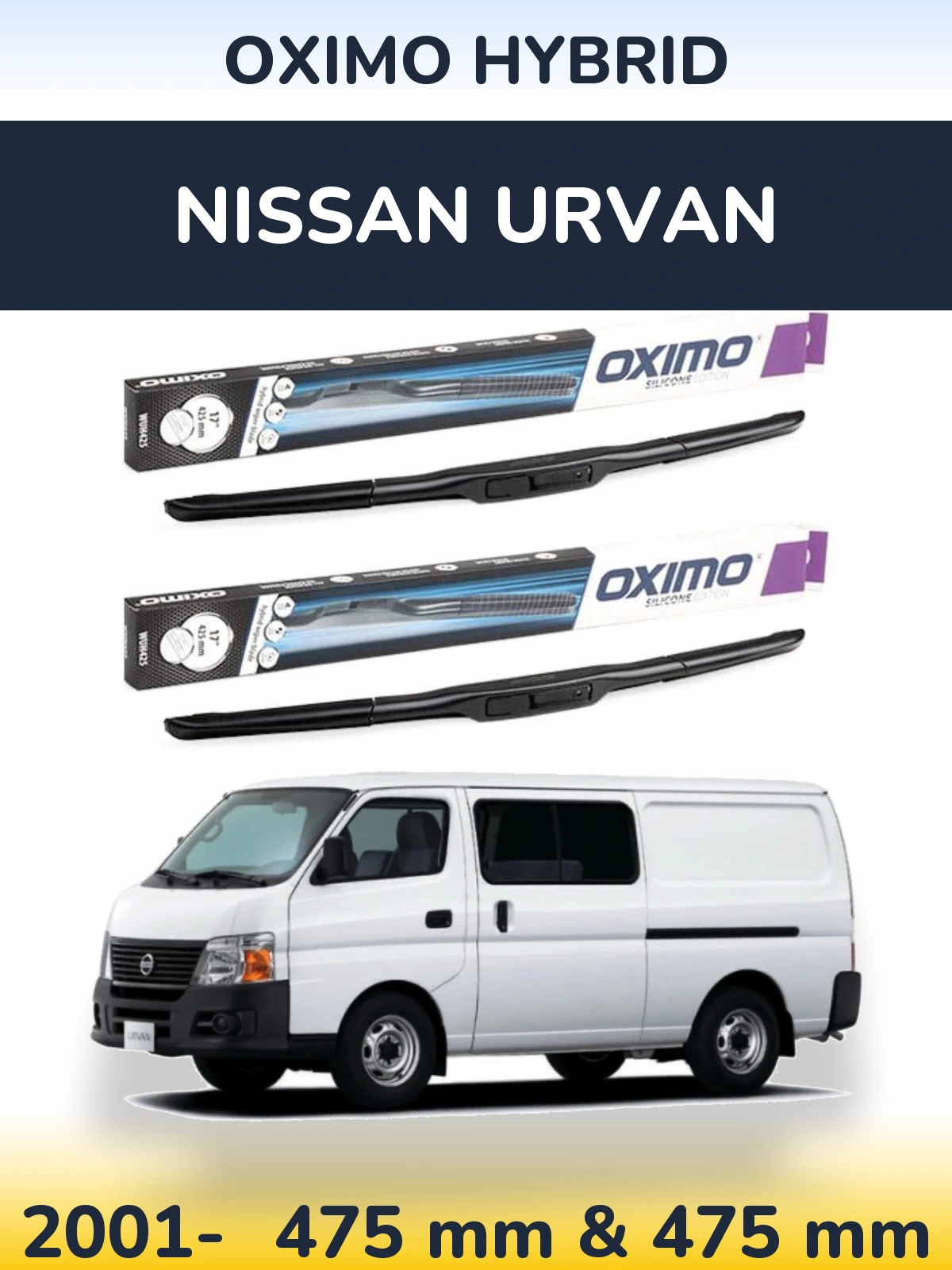 Sada předních stěračů Oximo Hybrid 475 a 475 mm pro Nissan Urvan 2001-2026
