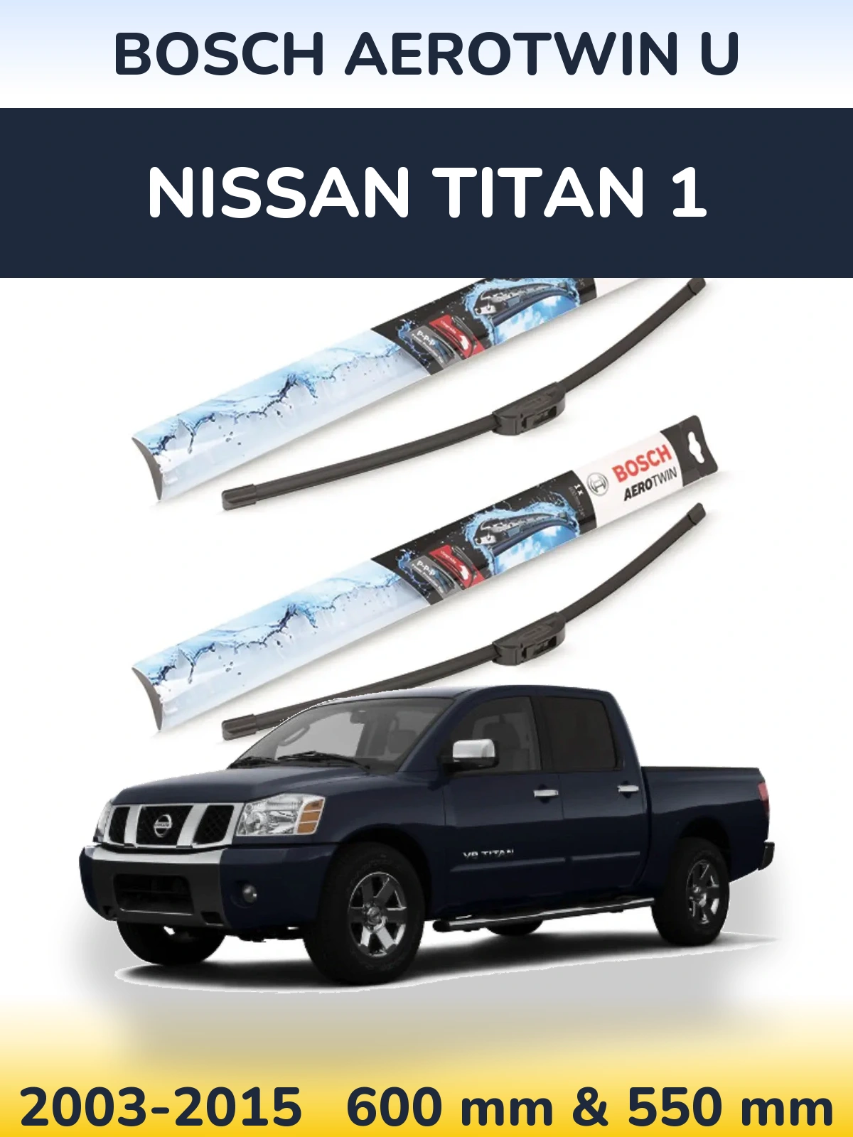 Sada předních stěračů BOSCH AeroTwin U 600 a 550 mm pro Nissan Titan 1 2003-2015