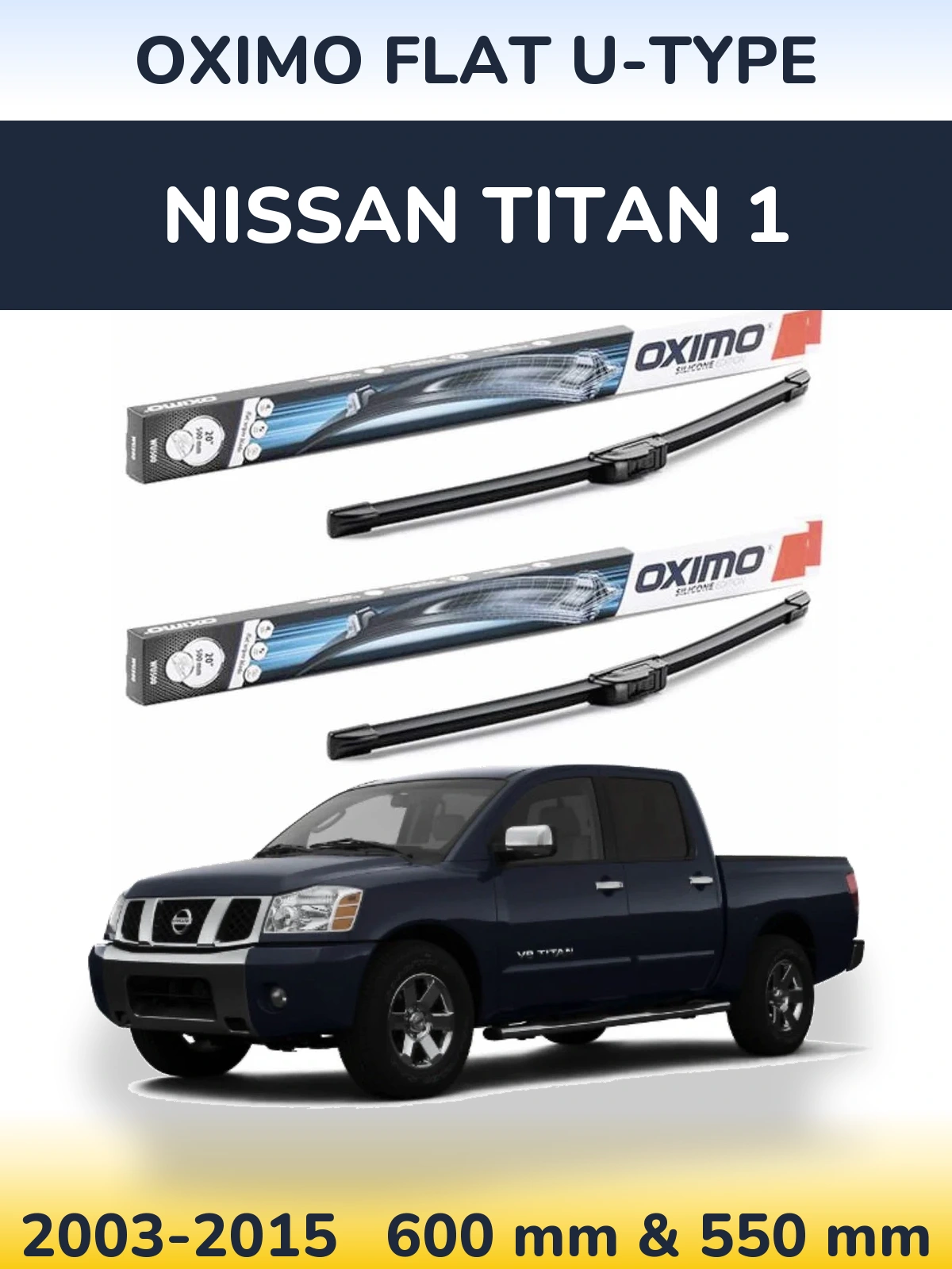 Комплект передніх щіток Oximo Flat U-type 600 & 550 мм для Nissan Titan 1 2003-2015