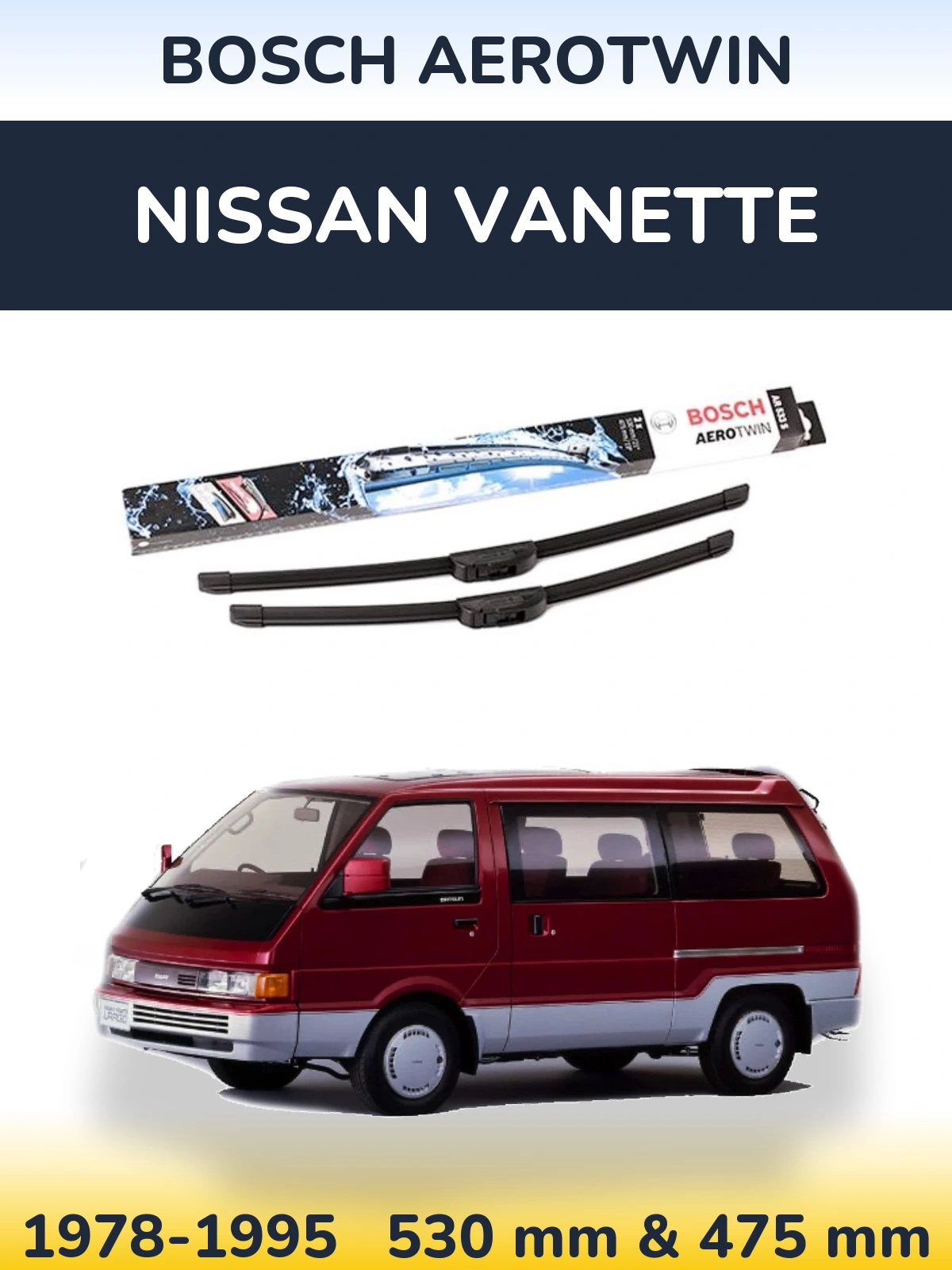 Sada předních stěračů BOSCH AeroTwin 530 a 475 mm pro Nissan Vanette 1978-1995