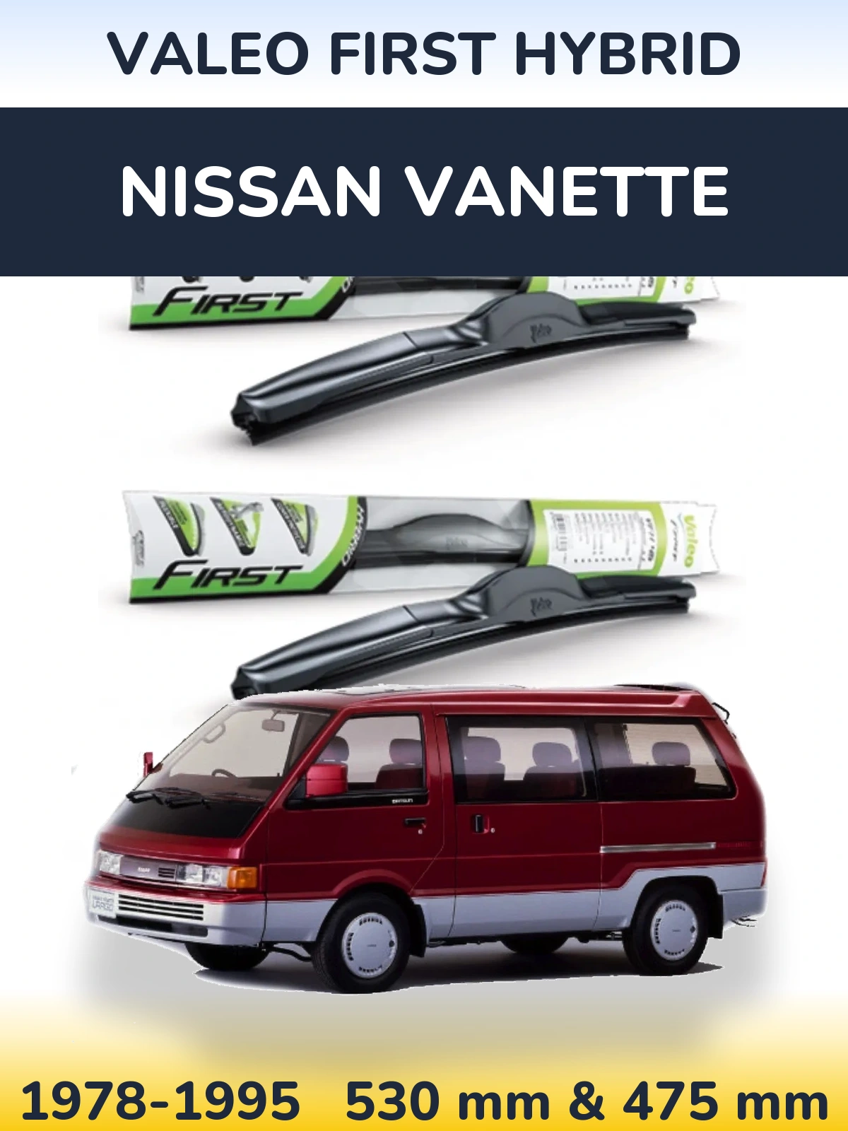 Sada předních stěračů Valeo First Hybrid 530 a 475 mm pro Nissan Vanette 1978-1995